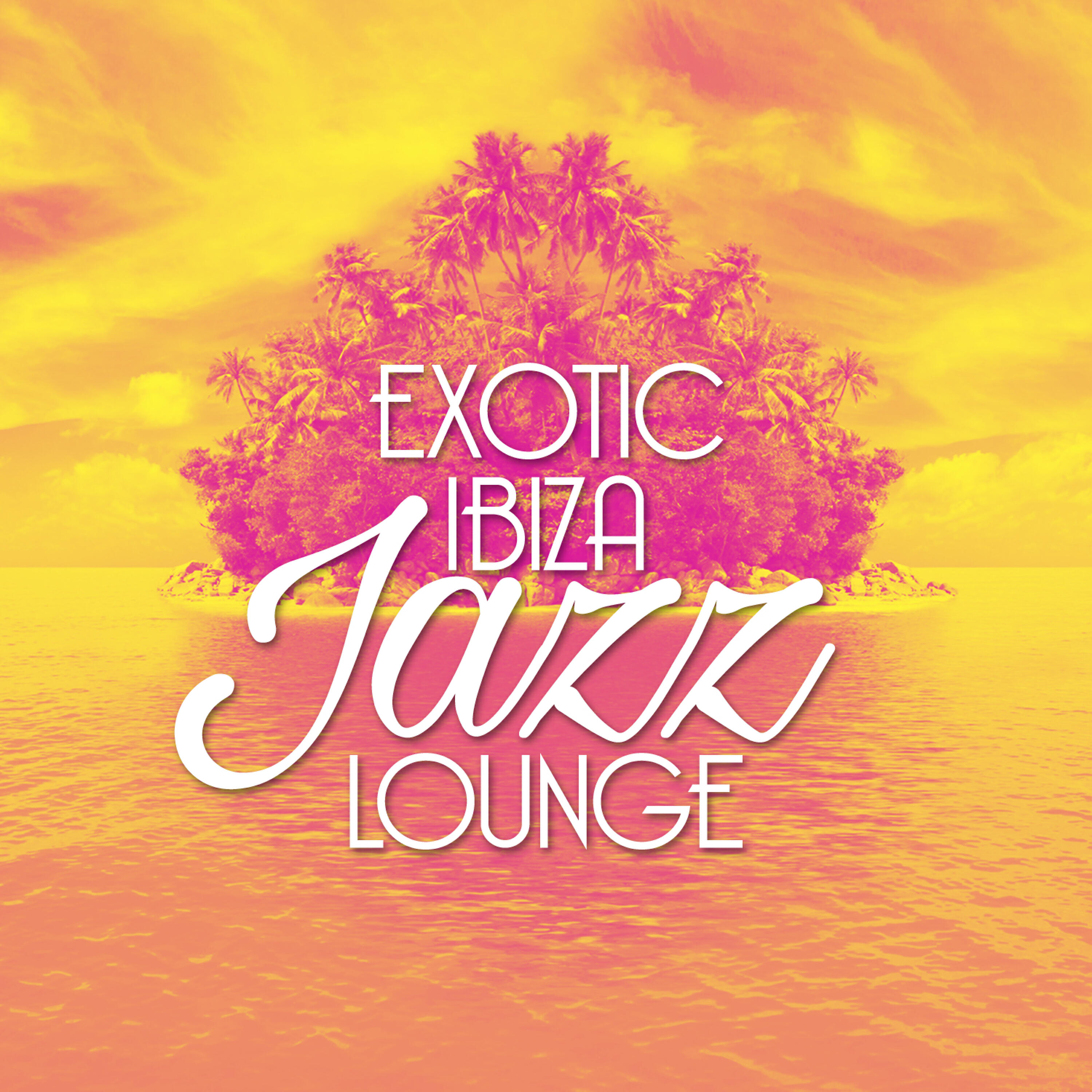 Релиз Exotic Ibiza Jazz Lounge