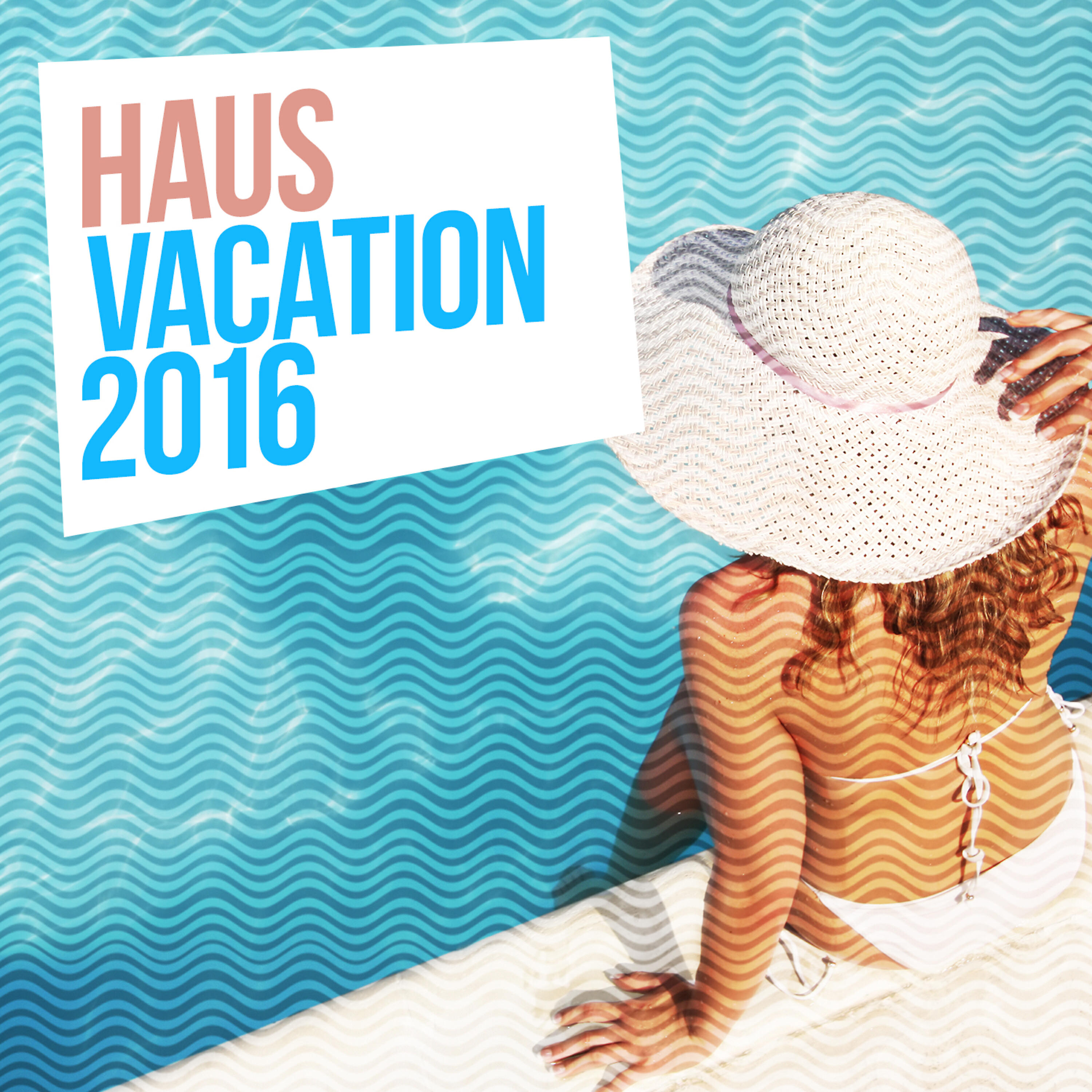 Релиз Haus Vacation: 2016
