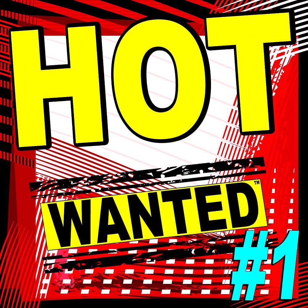Релиз Hot Wanted ™, #1