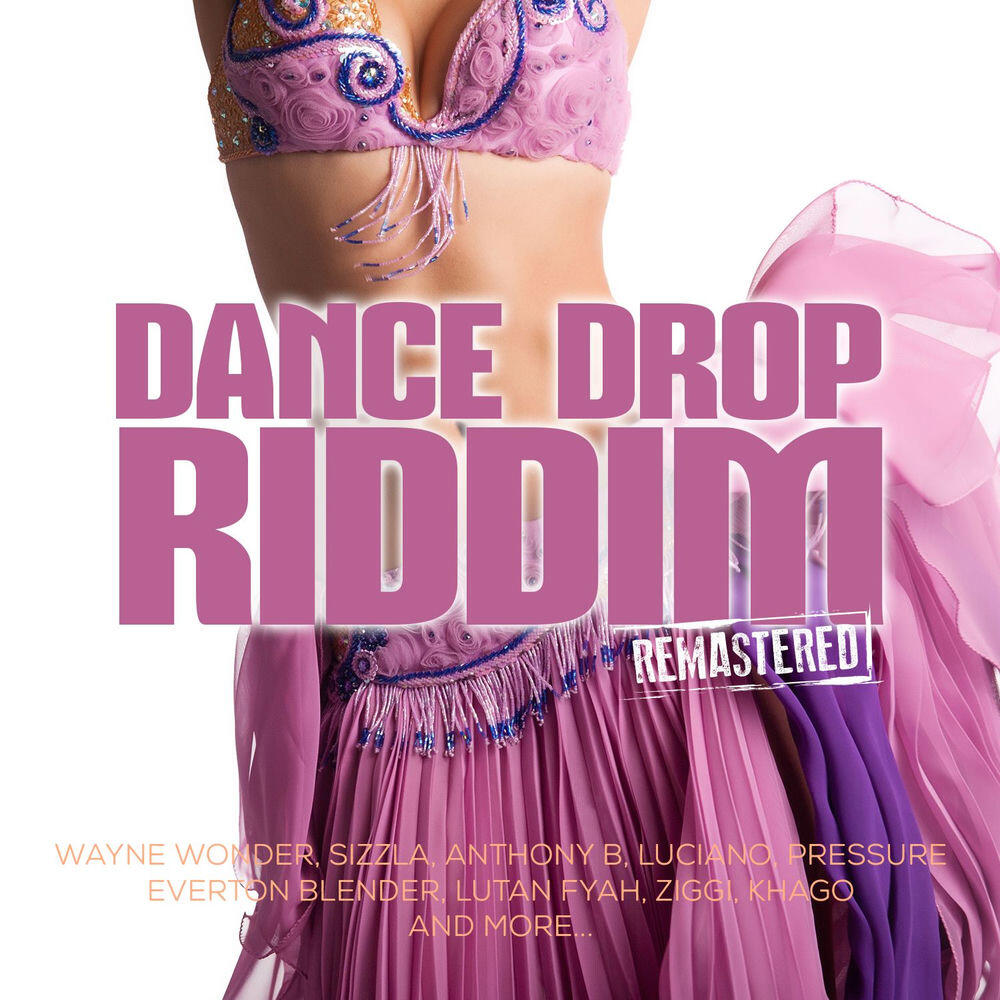 Релиз Dance Drop Riddim (2014 Remastered)