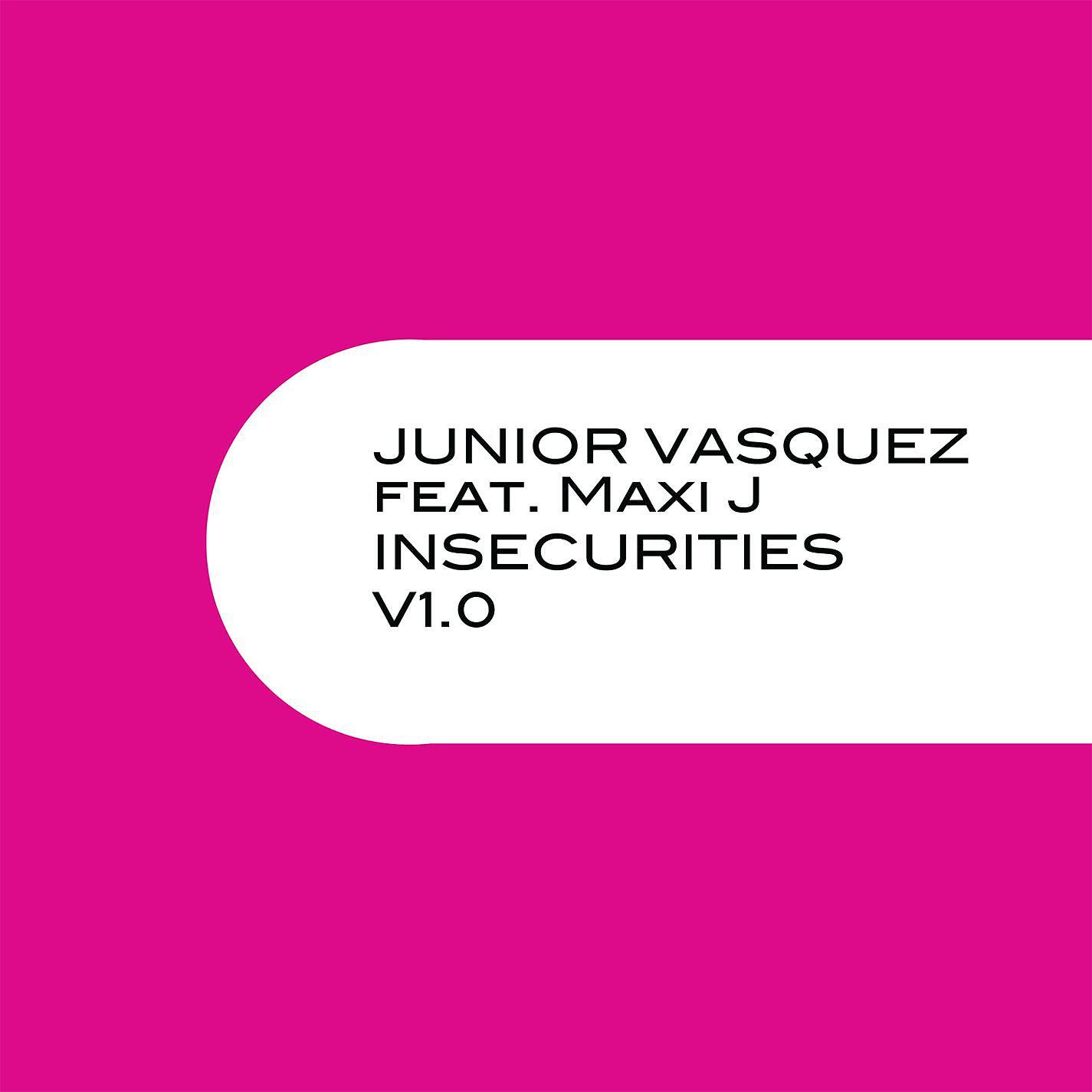 Junior Vasquez Featuring Maxi J