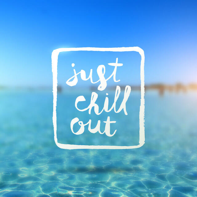 Релиз Just Chill Out