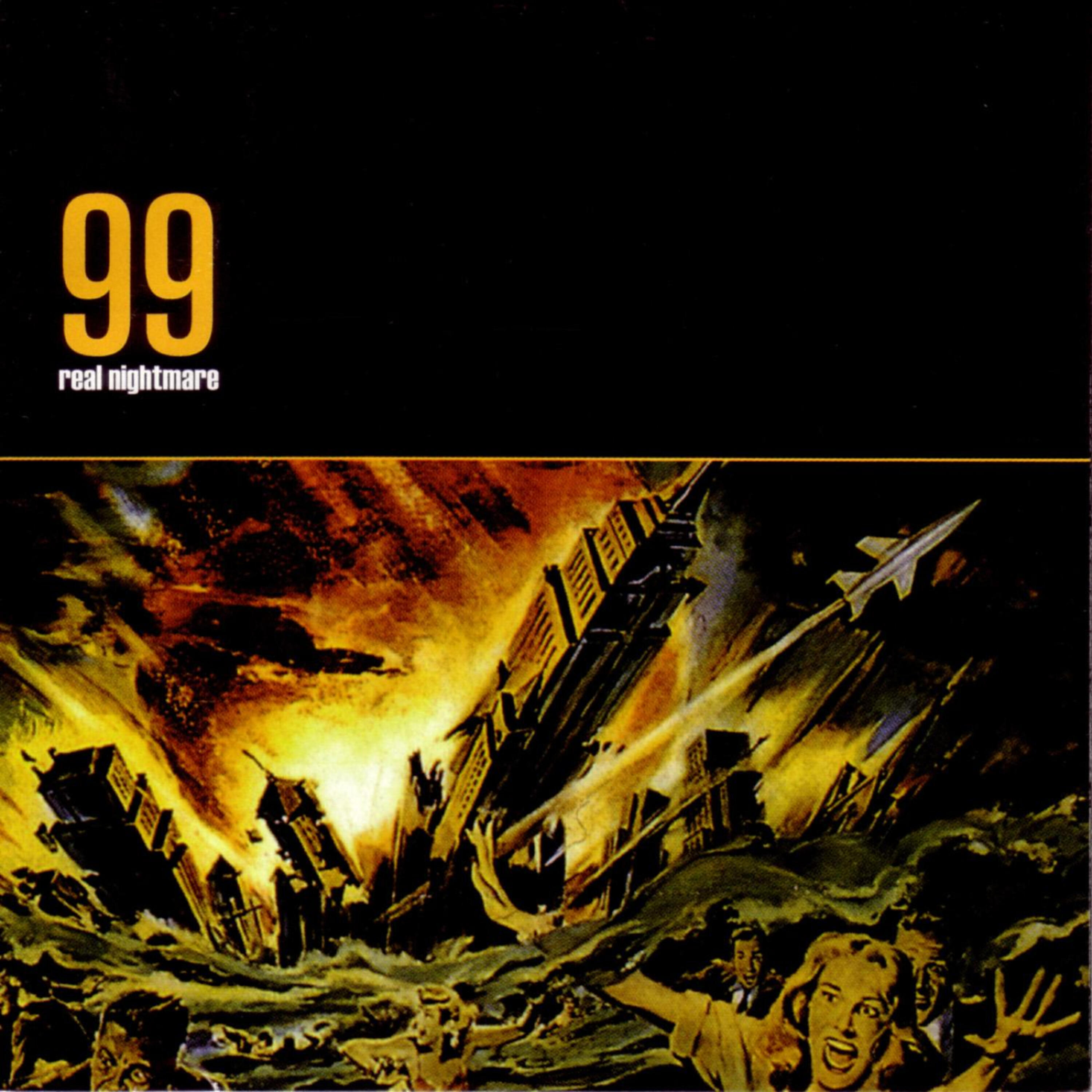 99 - Real Nightmare