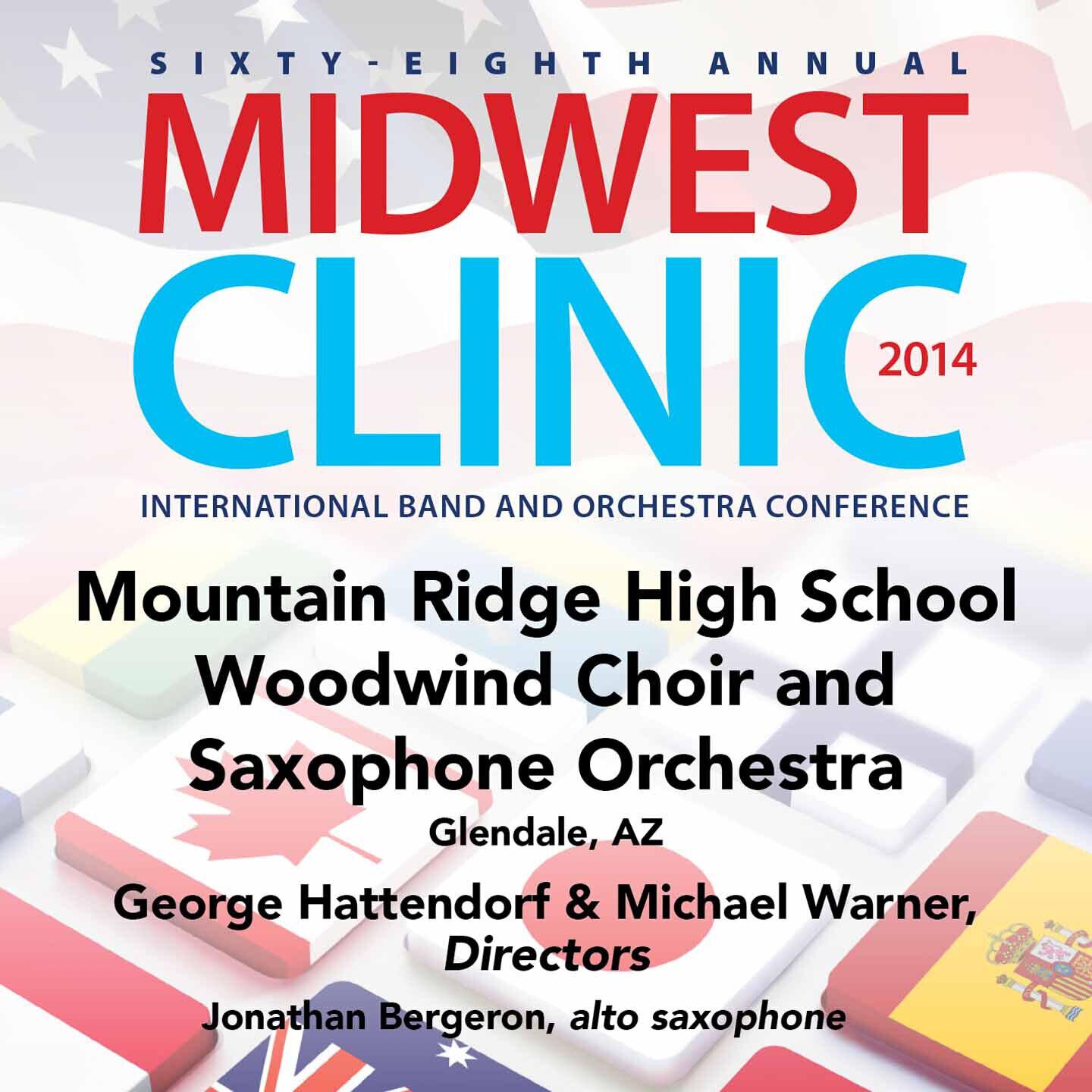 Релиз 2014 Midwest Clinic: Mountain Ridge High School Woodwind Choir & Saxophone Orchestra (Live)