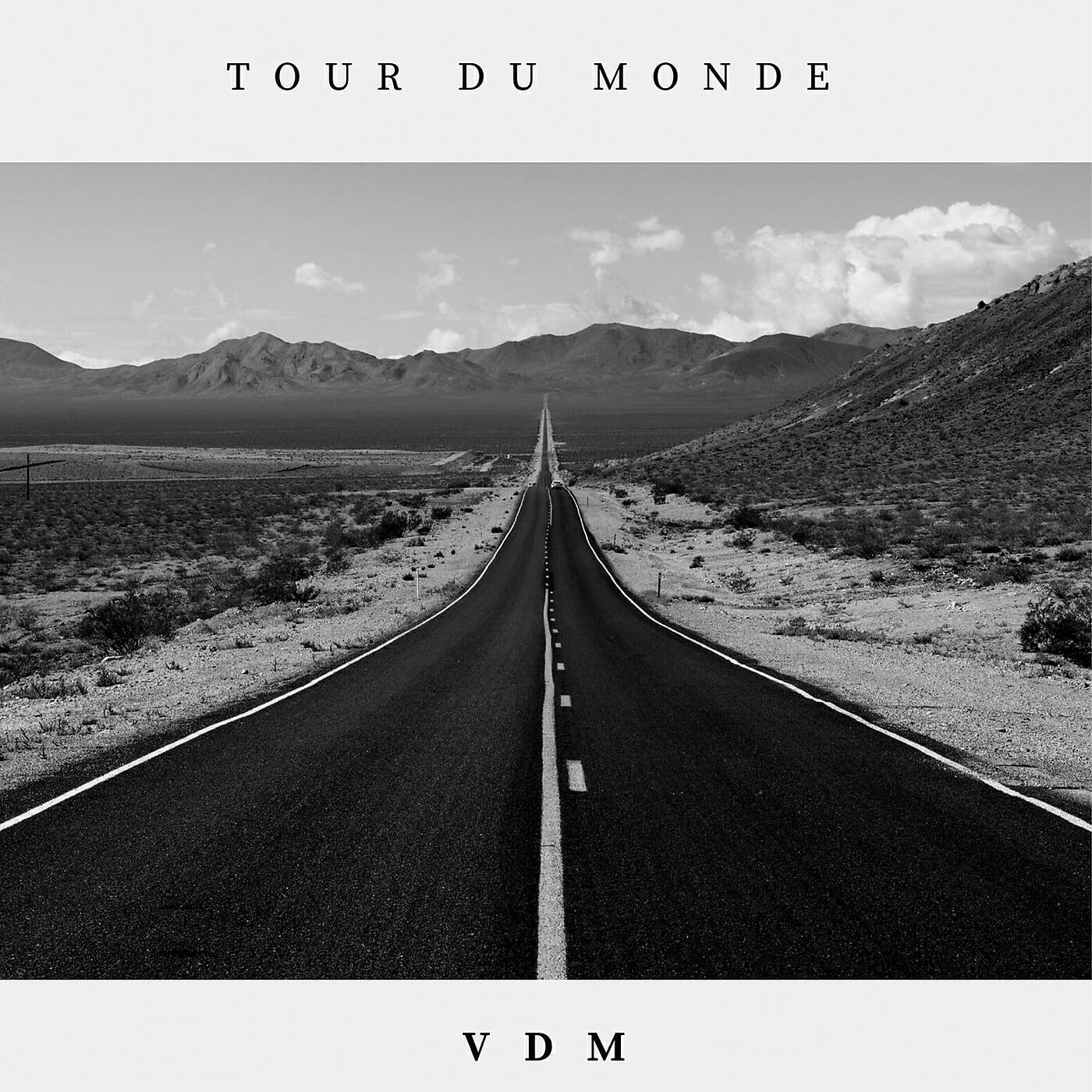 Скачать песню VDM - Tour du monde бесплатно в MP3 для Android и iOS
