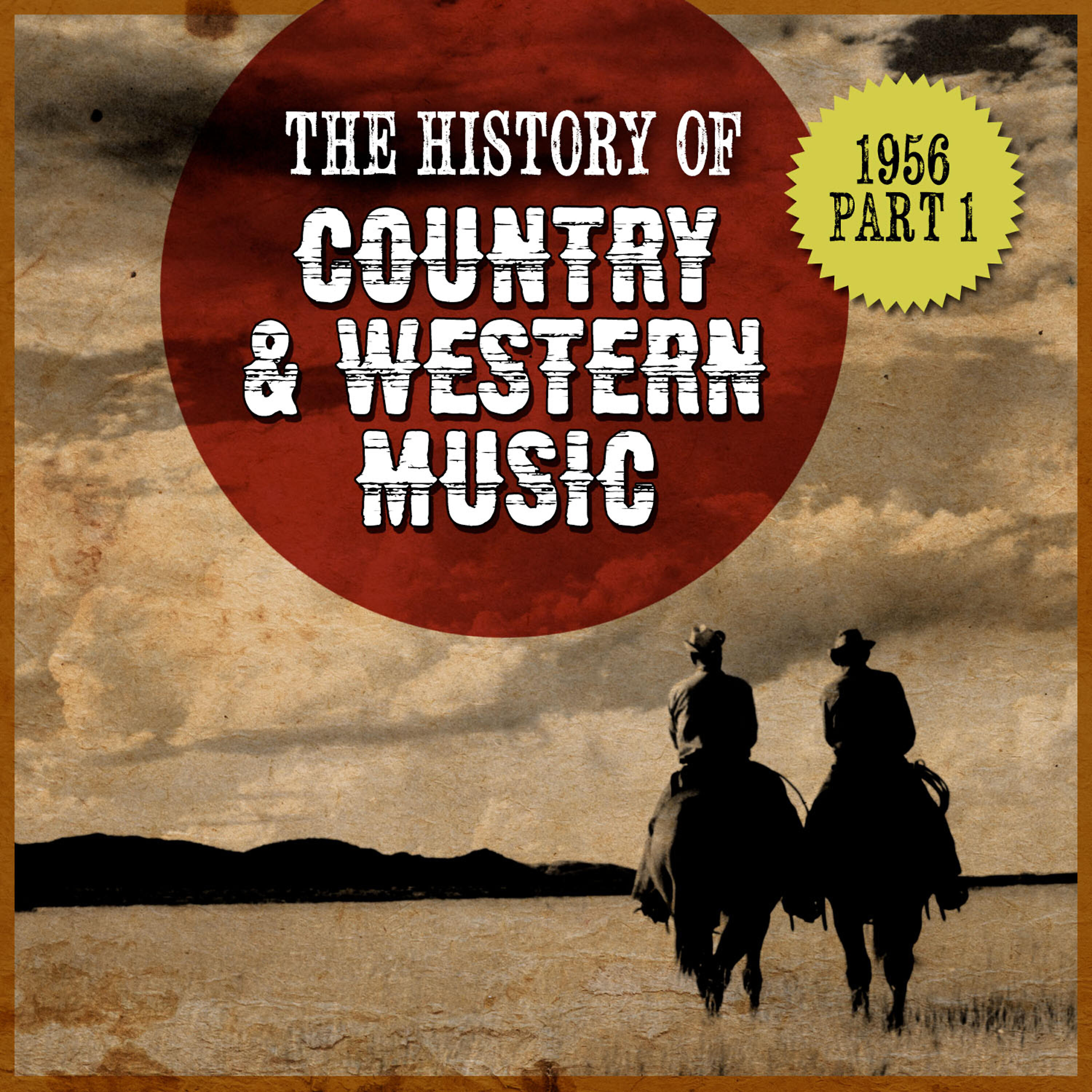 Релиз The History Country & Western Music: 1956, Part 1