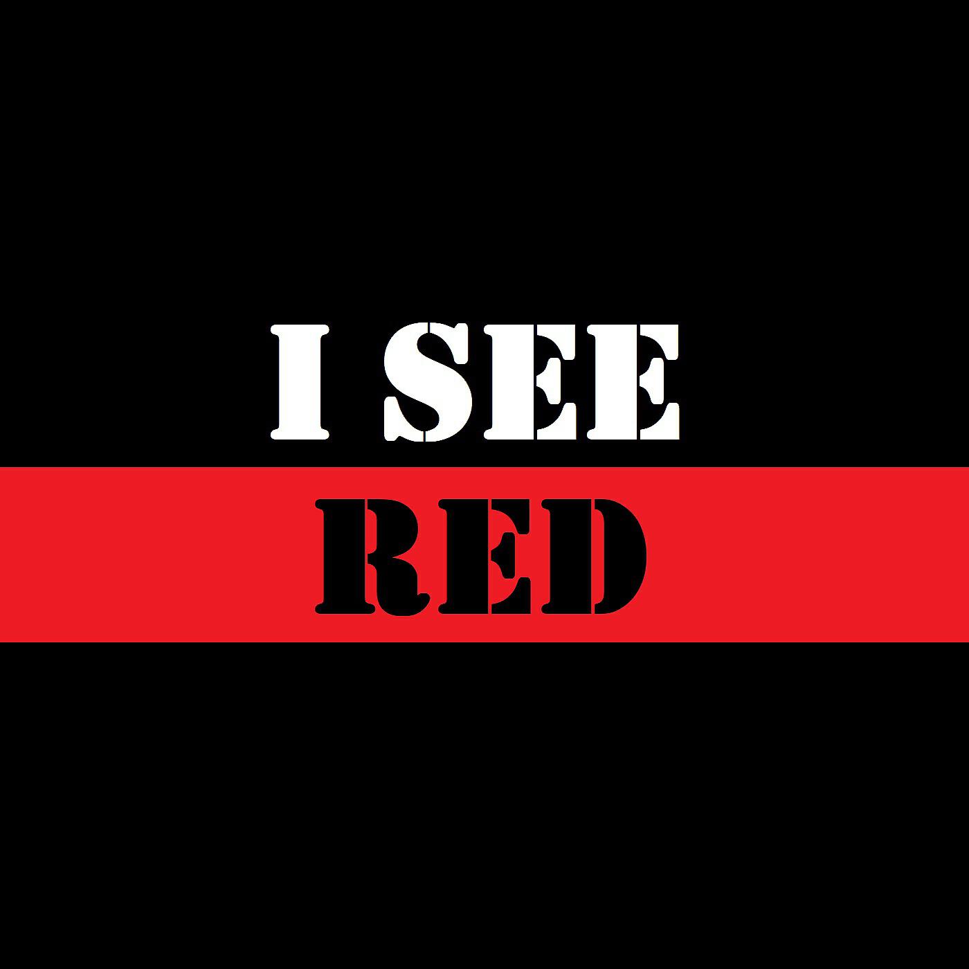 Релиз I See Red