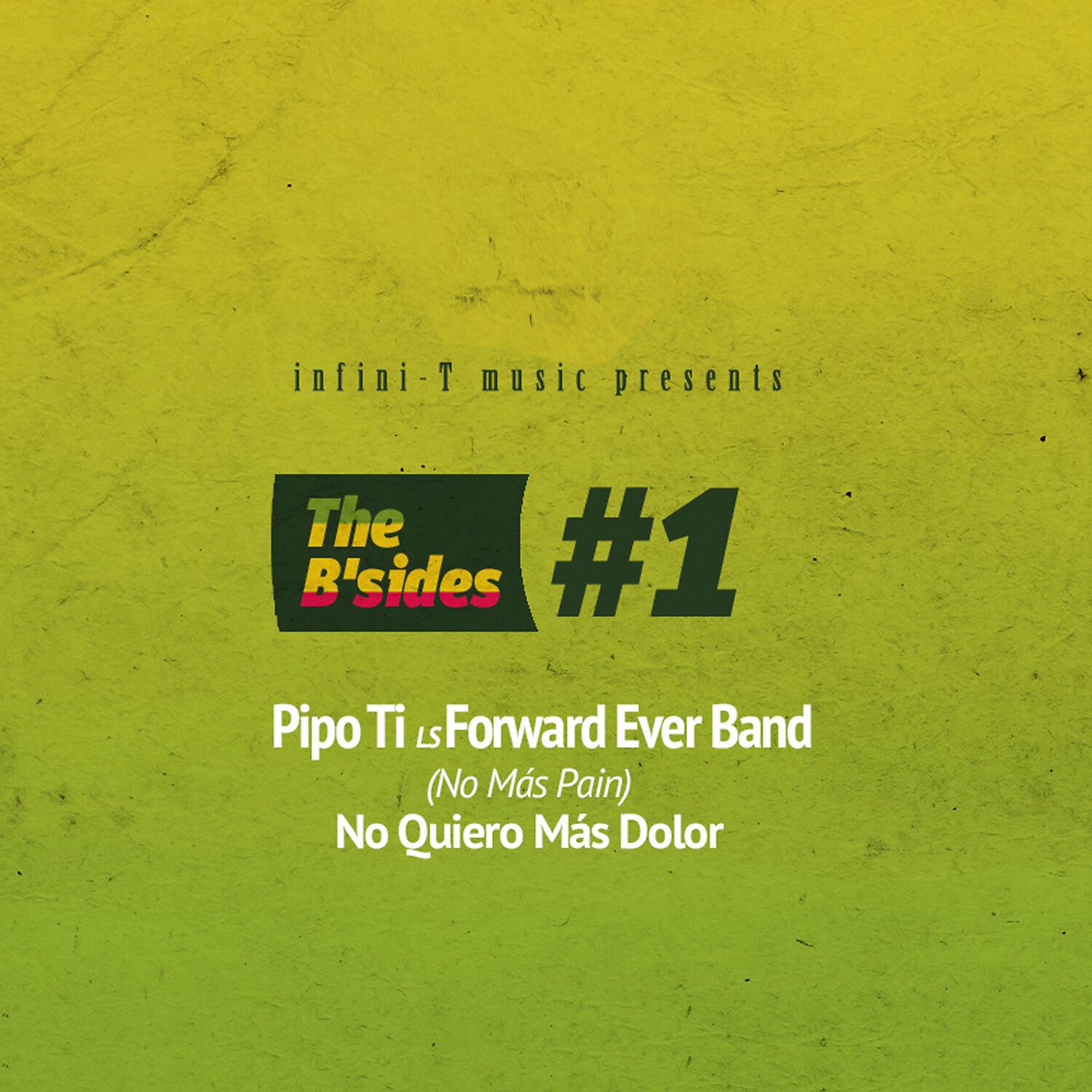 Релиз The B'Sides #1 No Quiero Más Dolor / No Más Pain