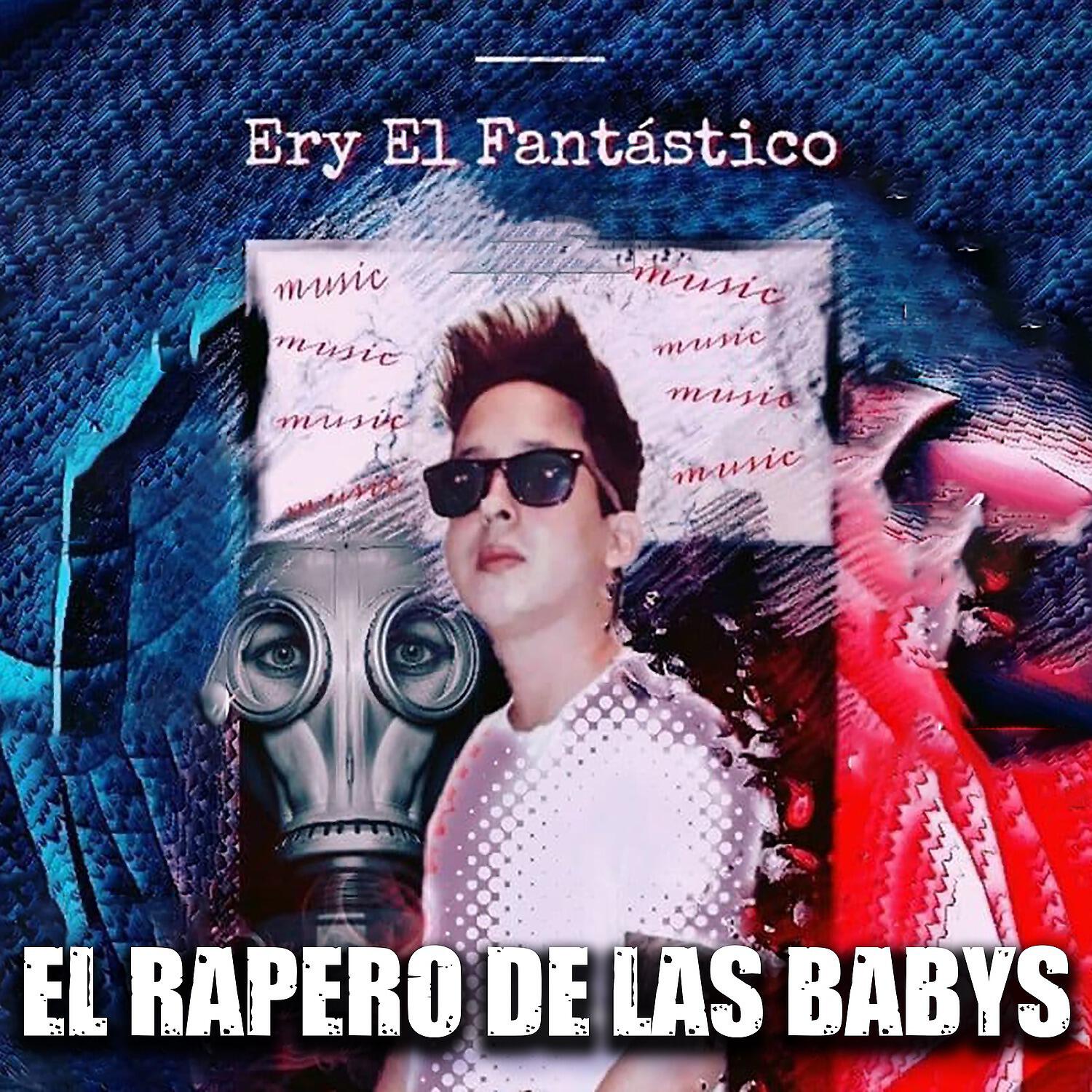 Релиз El Rapero de las Babys