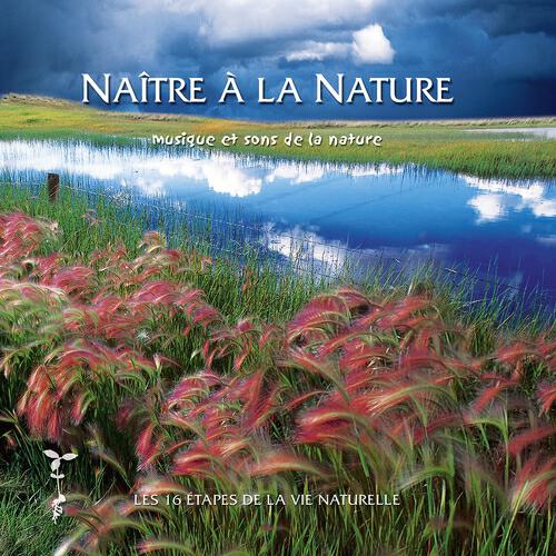 Релиз Naître à la nature