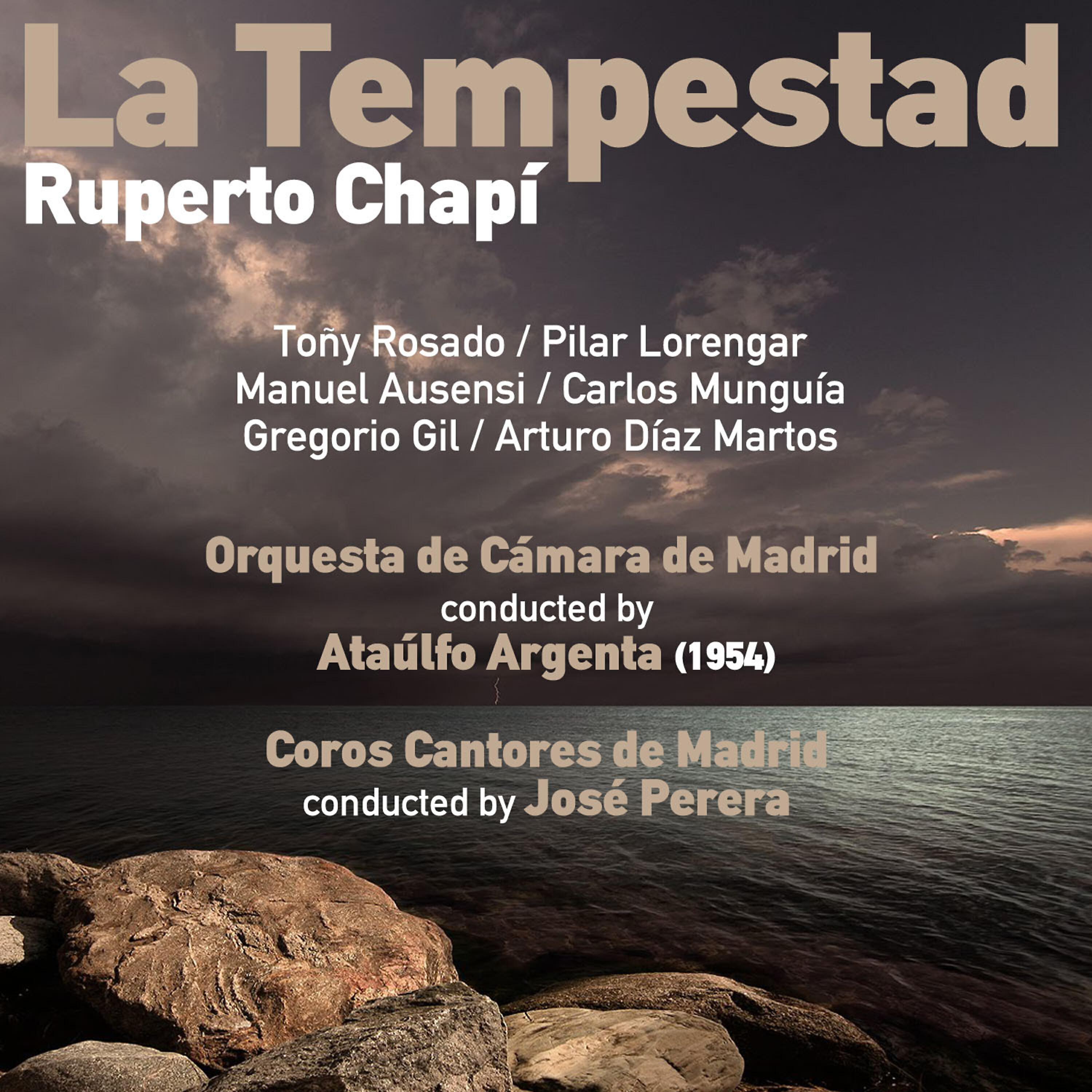 Релиз Ruperto Chapí: La Tempestad [Zarzuela en Tres Actos] (1954)