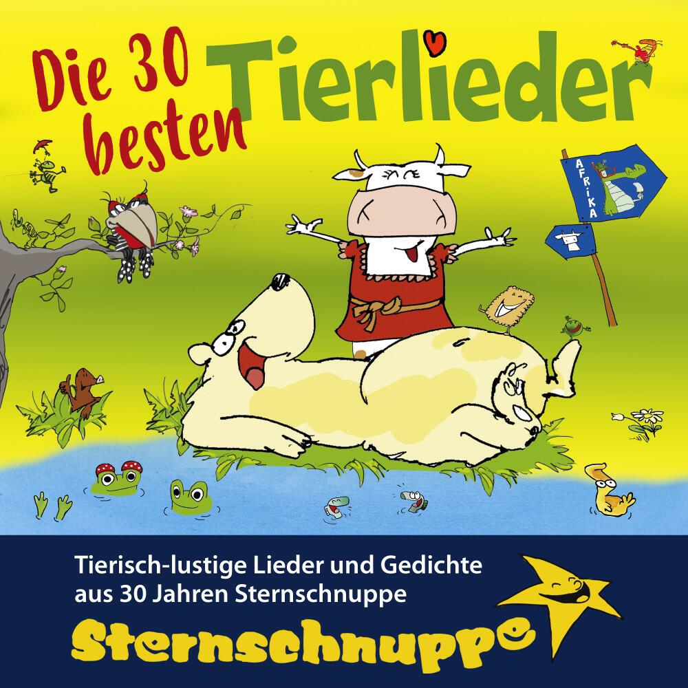 Релиз Die 30 besten Tierlieder (Tierisch-Lustige Lieder und Gedichte aus 30 Jahren Sternschnuppe)
