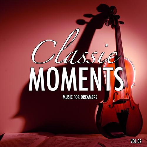 Релиз Classic Moments, Vol. 2 (Best of Classic Meets Lounge)