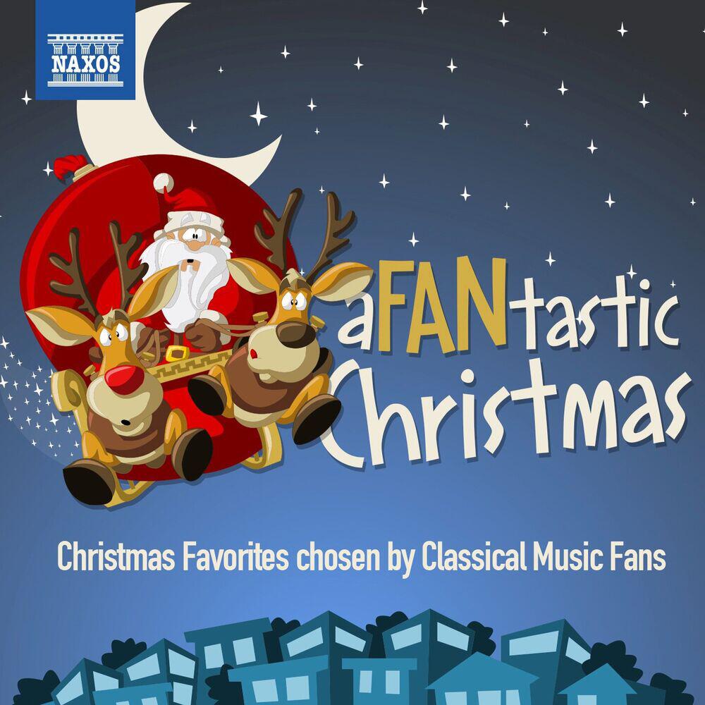 Релиз A Fantastic Christmas - Christmas Favorites Chosen by Classical Music Fans
