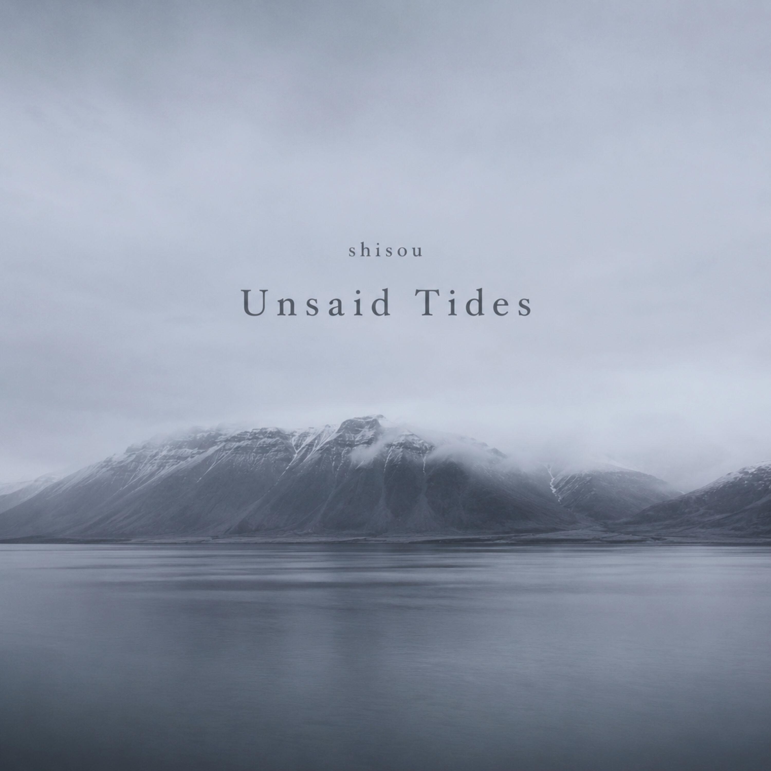 Релиз Unsaid Tides