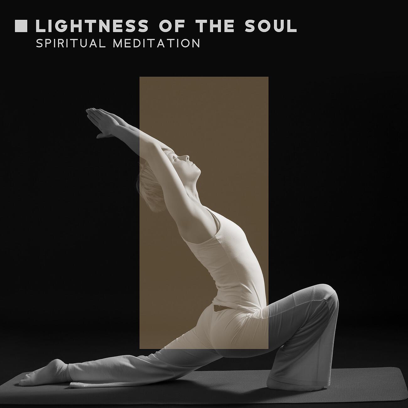 Релиз Lightness of the Soul - Spiritual Meditation