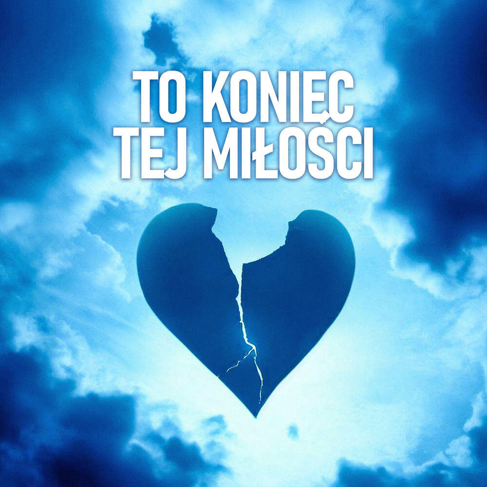 Релиз To koniec tej miłości
