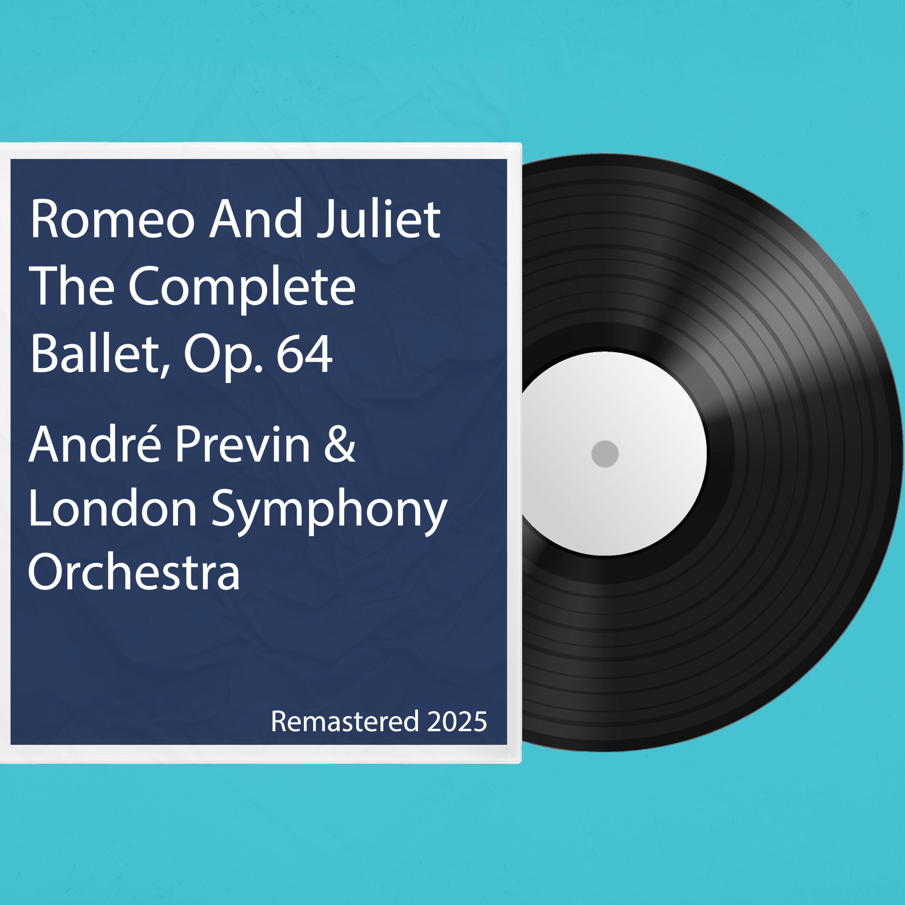 Постер альбома Romeo And Juliet: The Complete Ballet, Op. 64