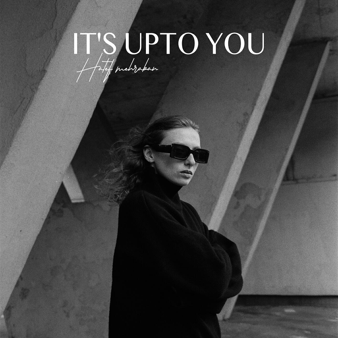 Релиз It's UpTo You
