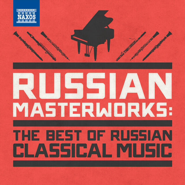 Релиз Russian Masterworks (The Best of Russian Classical Music)