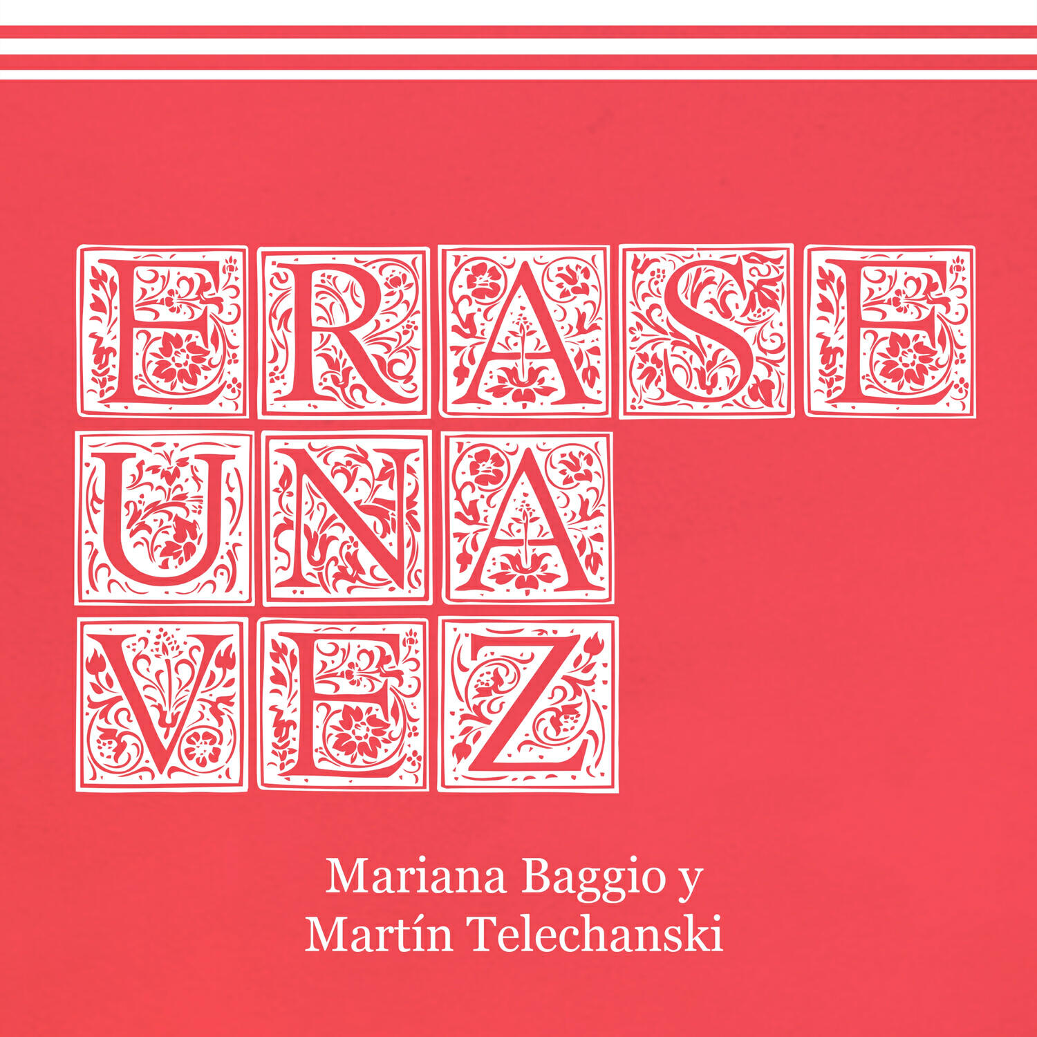 Релиз Érase una Vez