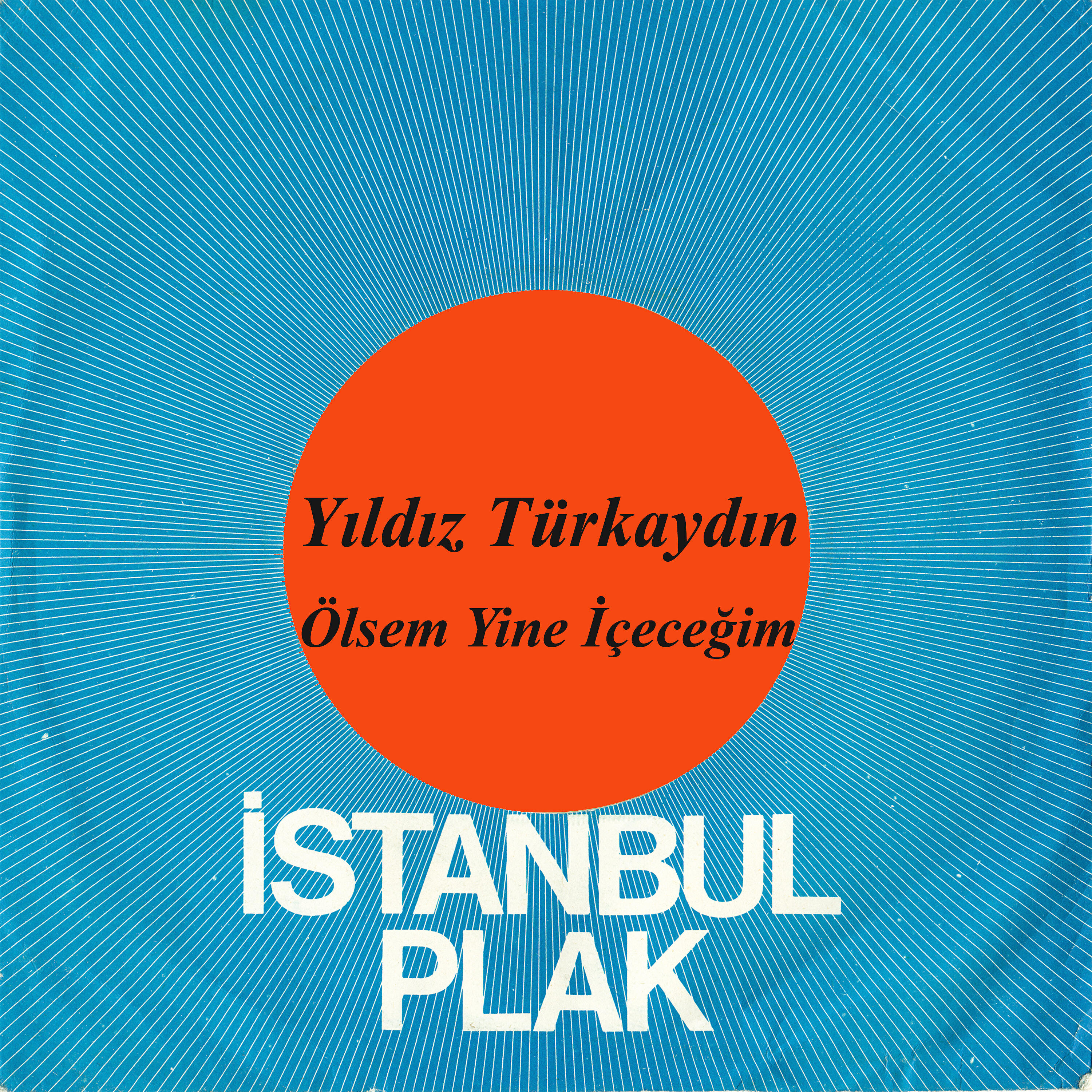 Релиз Ölsem Yine İçeceğim (45'lik)