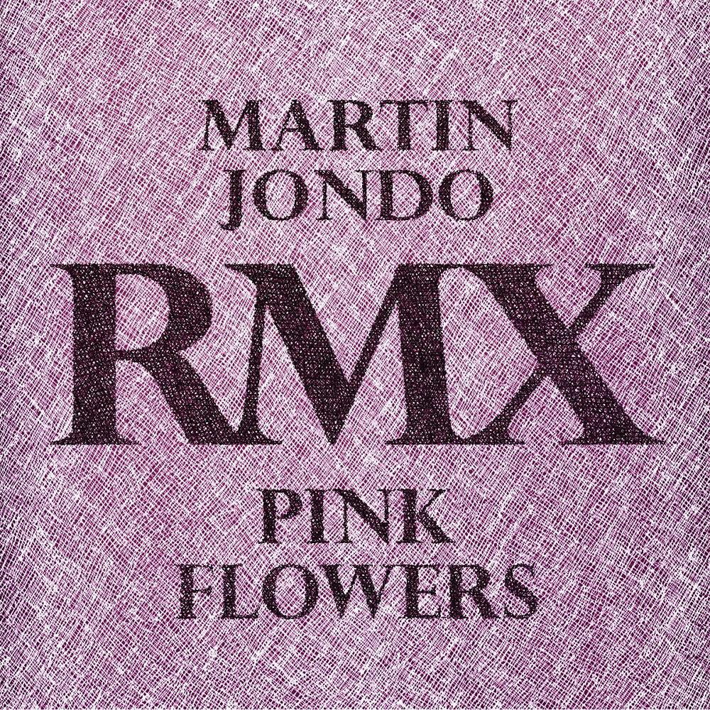 Релиз Pink Flowers (Remixes)