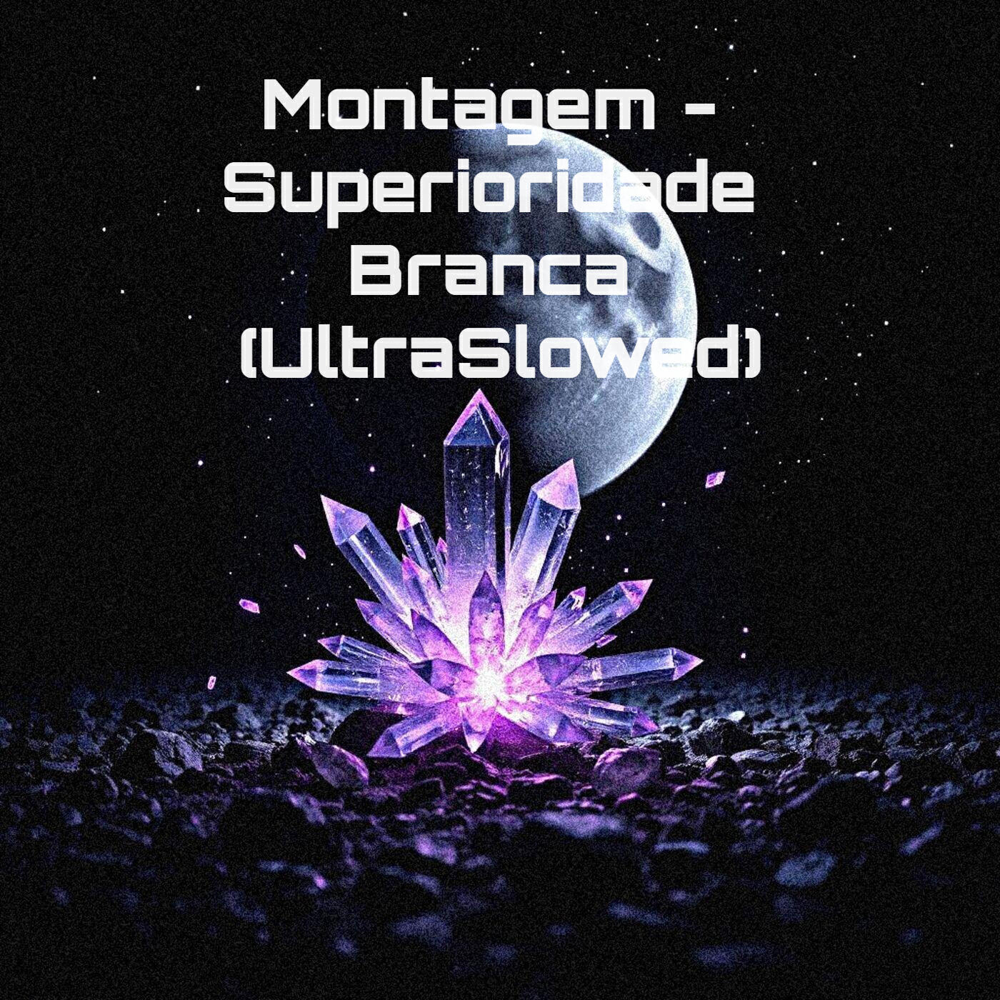 Релиз Montagem - Superioridade Branca (Ultraslowed)