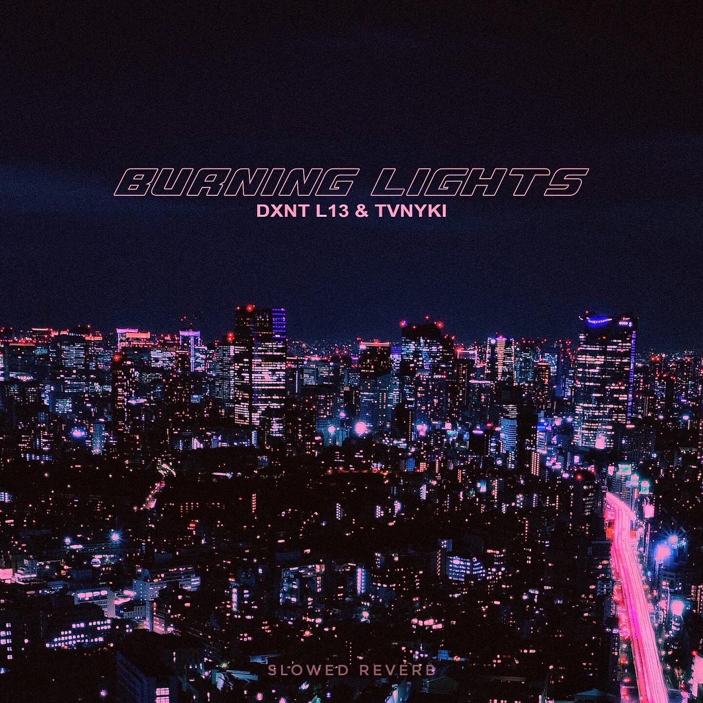 Релиз BURNING LIGHTS