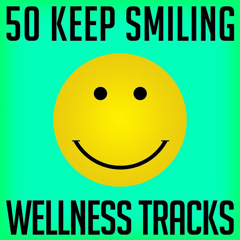 Релиз 50 Keep Smiling Wellness Tracks