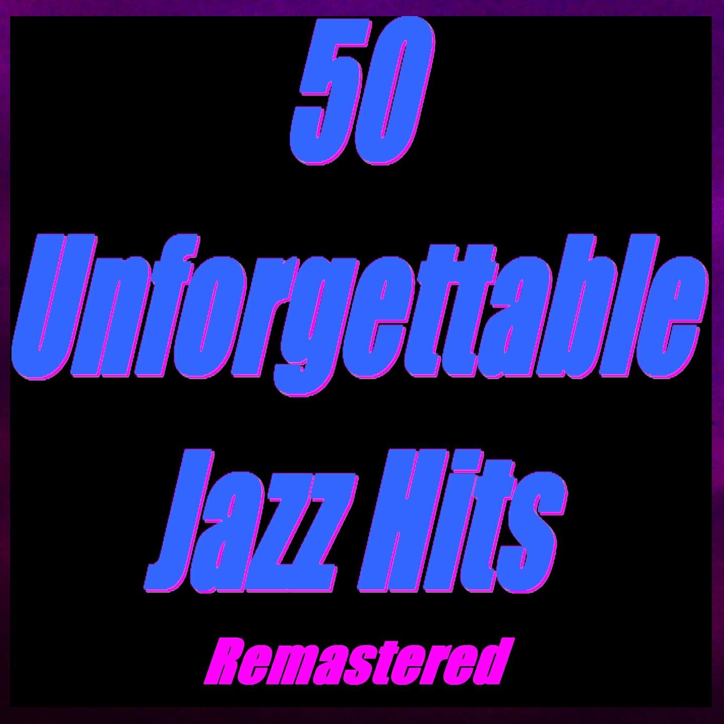 Релиз 50 Unforgettable Jazz Hits
