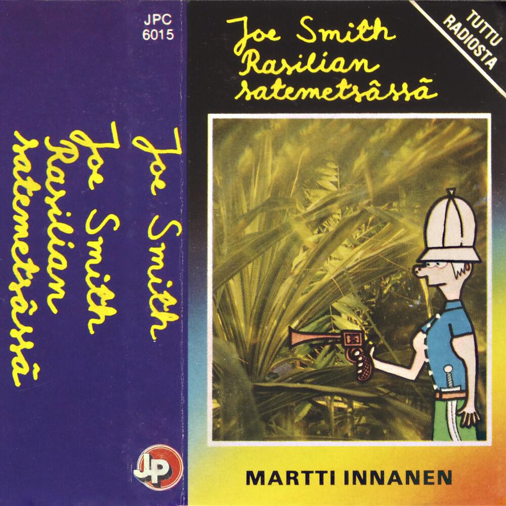Релиз Joe Smith Rasilian Satemetsässä