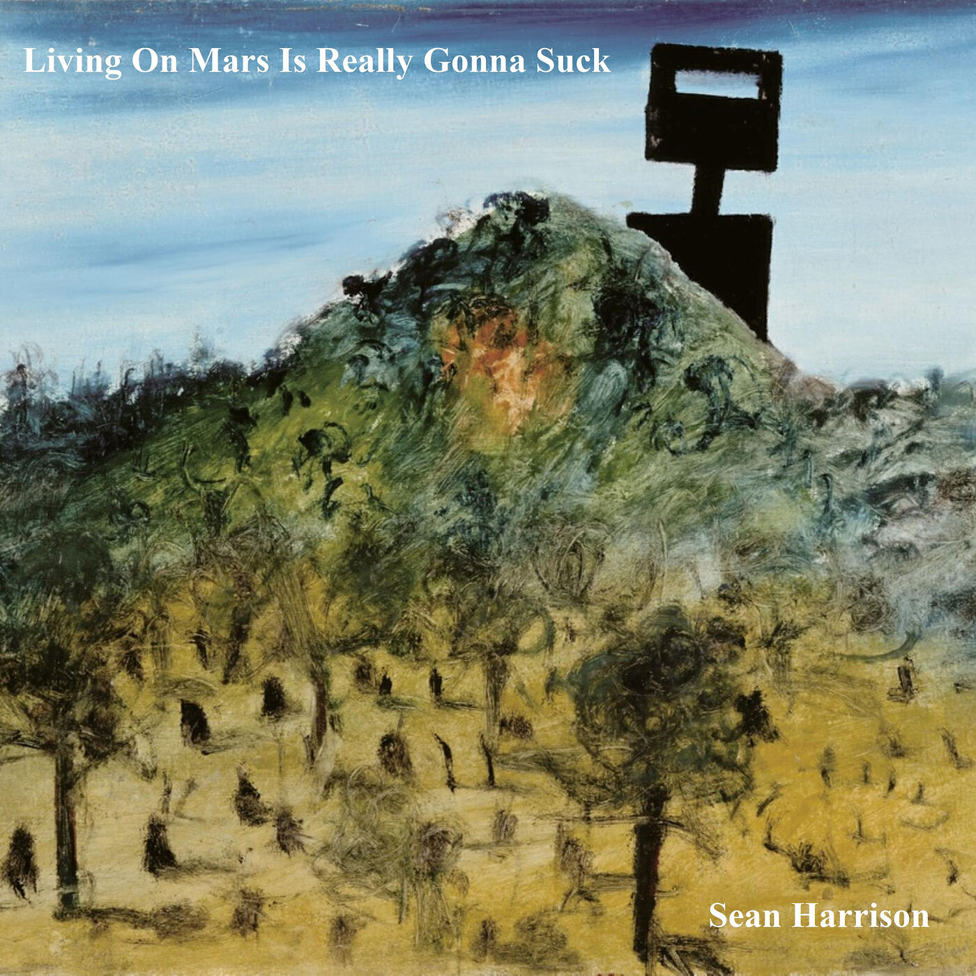 Релиз Living on Mars Is Really Gonna Suck