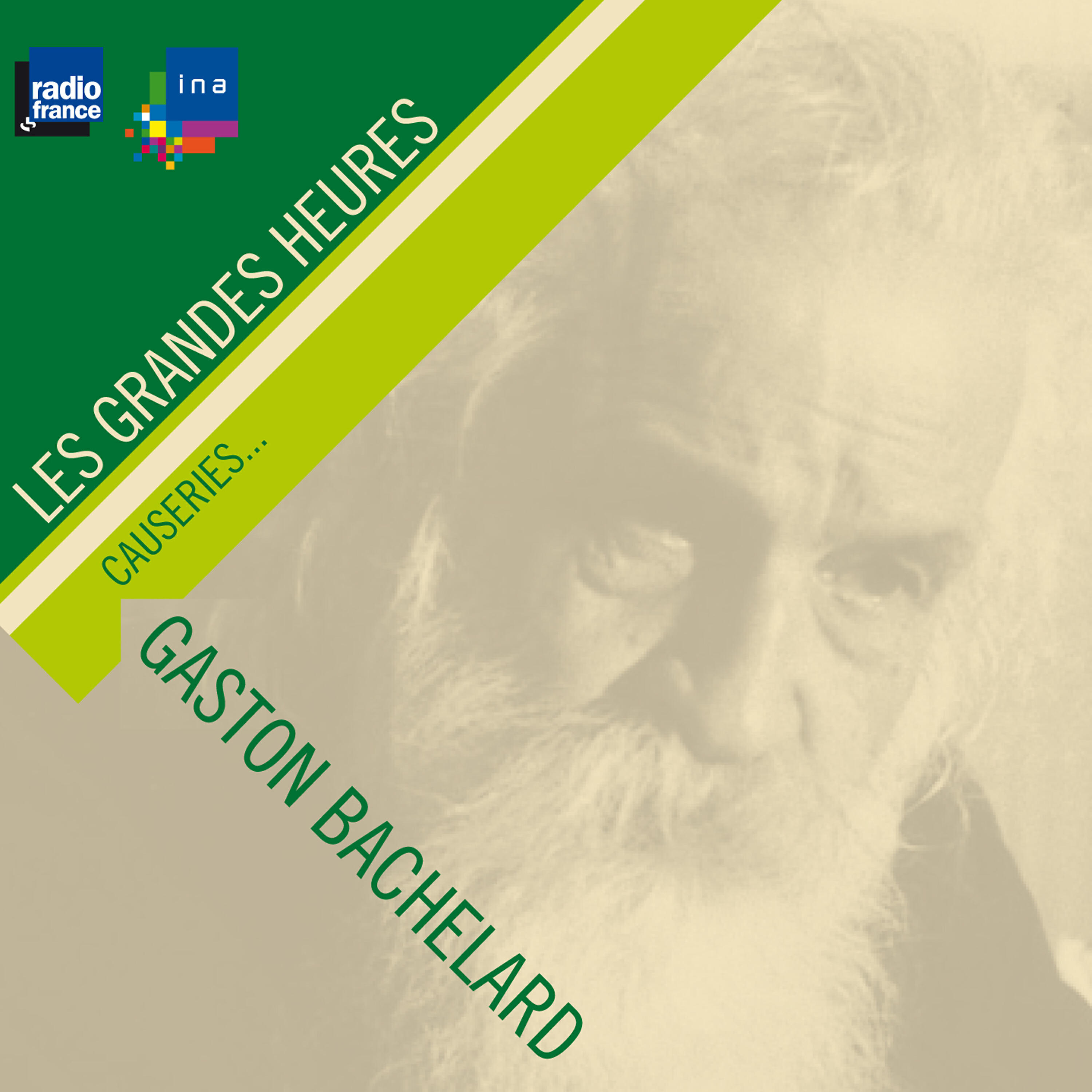 Релиз Gaston Bachelard, causeries... - Les Grandes Heures