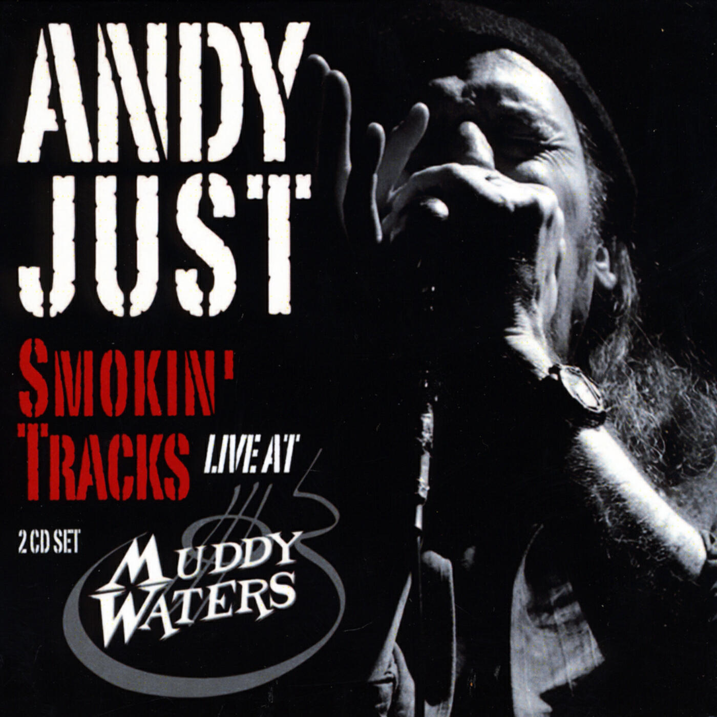 Релиз Smokin' Tracks Live at Muddy Waters