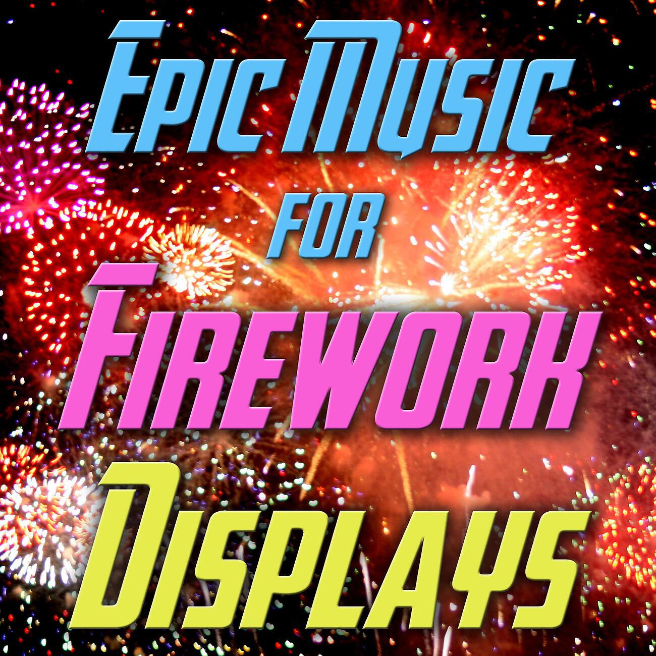 Релиз Epic Music for Firework Displays