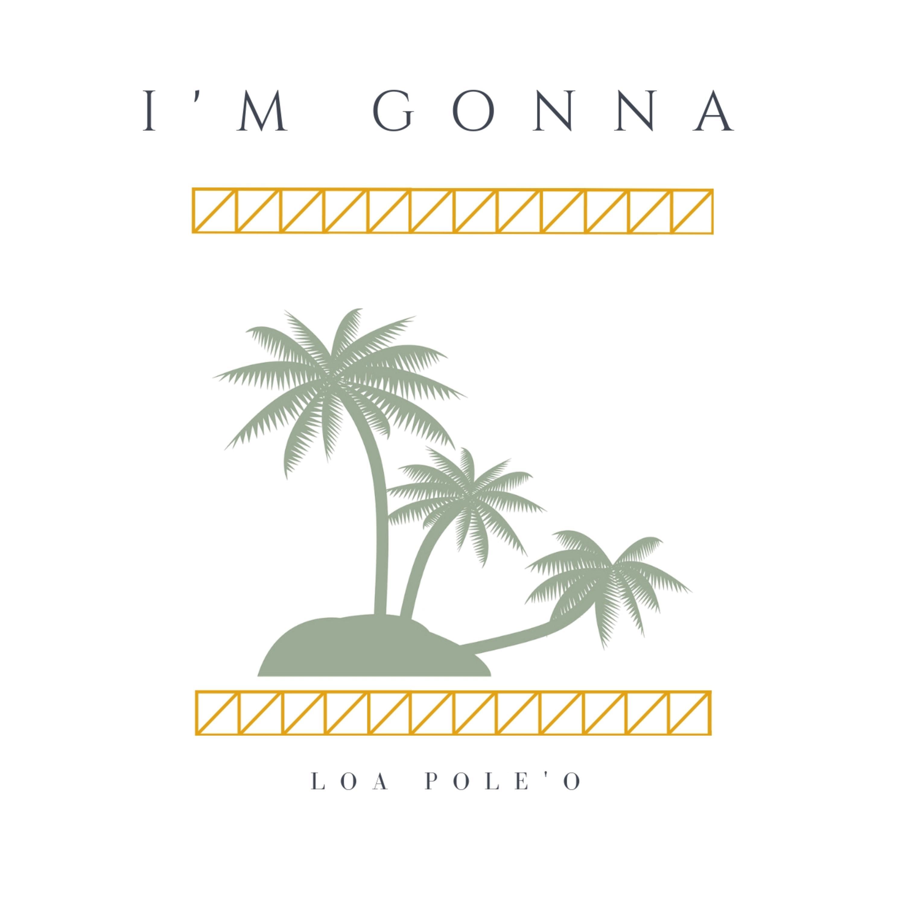 Релиз I'm Gonna