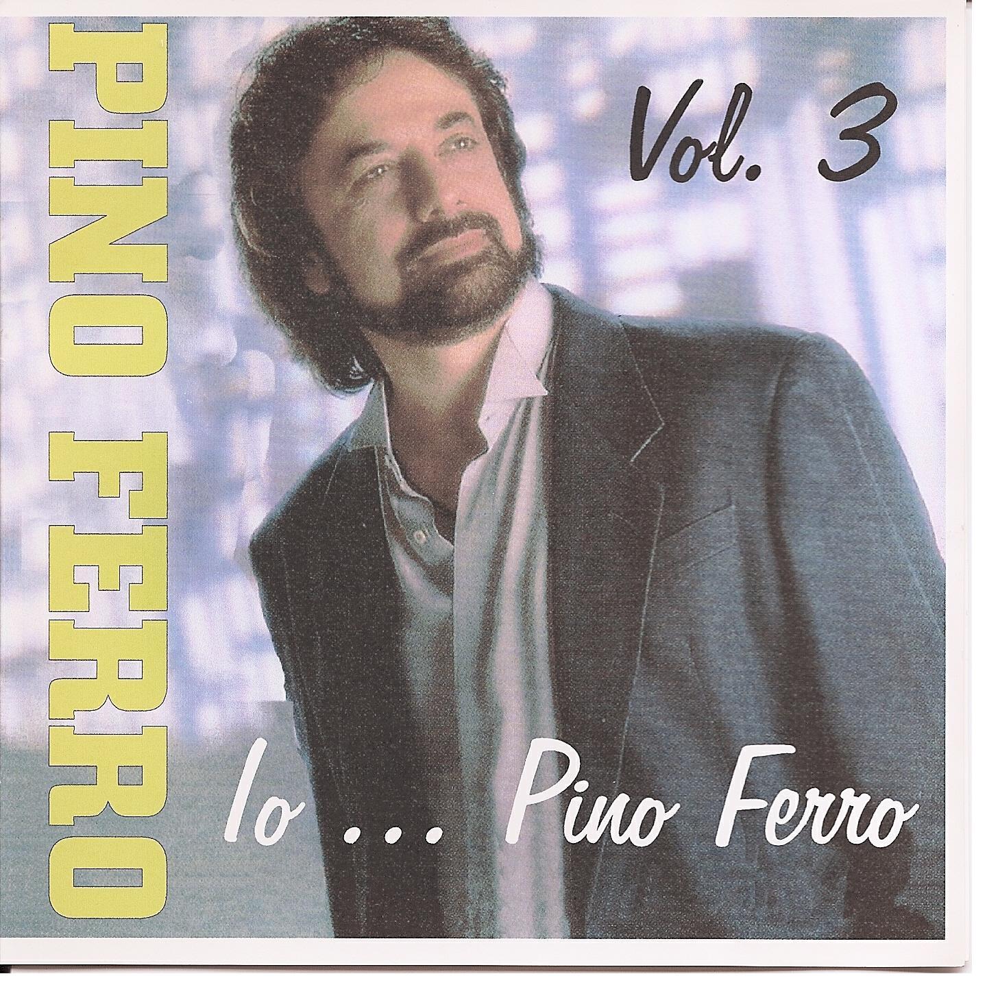 Релиз Io...Pino Ferro Vol. 3