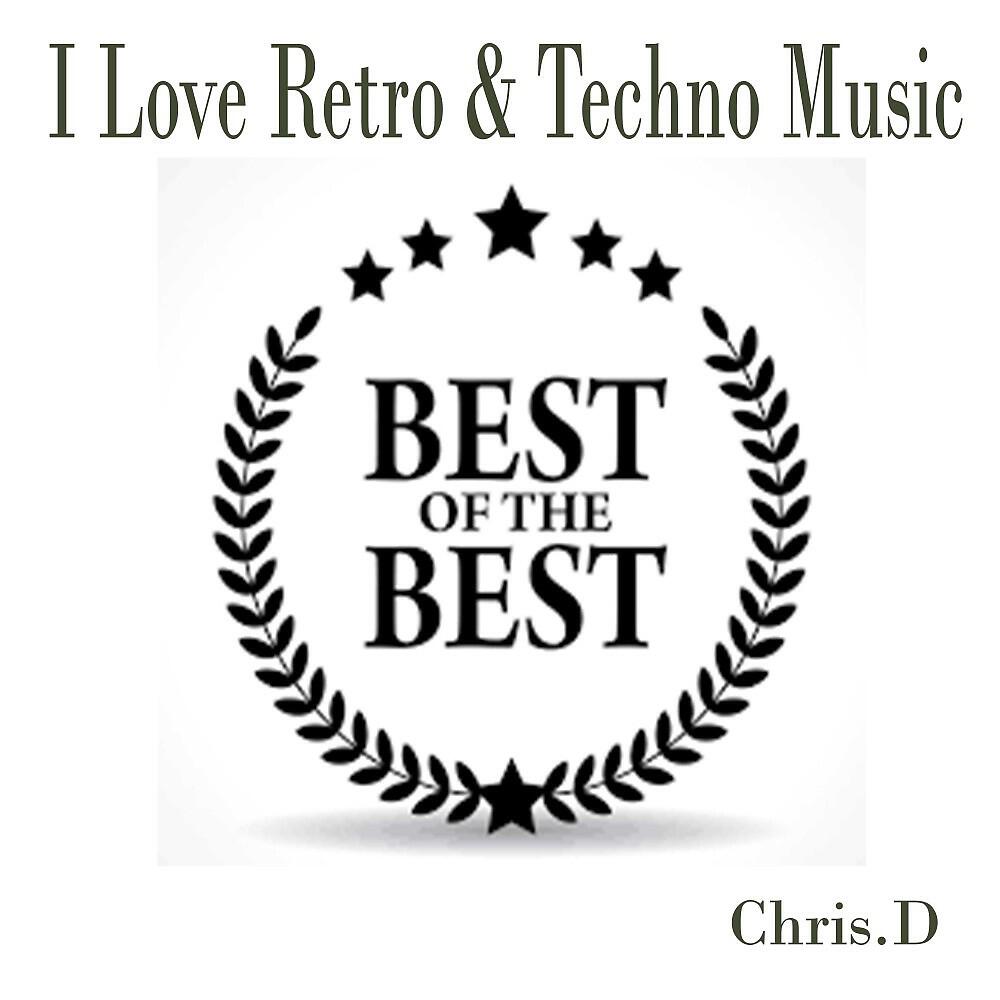 Релиз I Love Retro & Techno Music Best of the Best