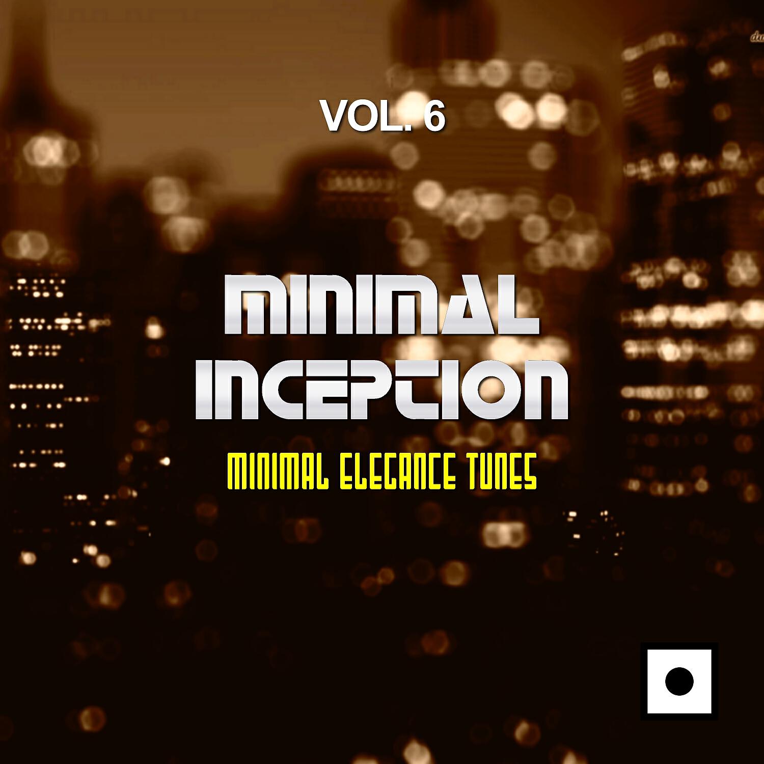 Релиз Minimal Inception, Vol. 6 (Minimal Elegance Tunes)