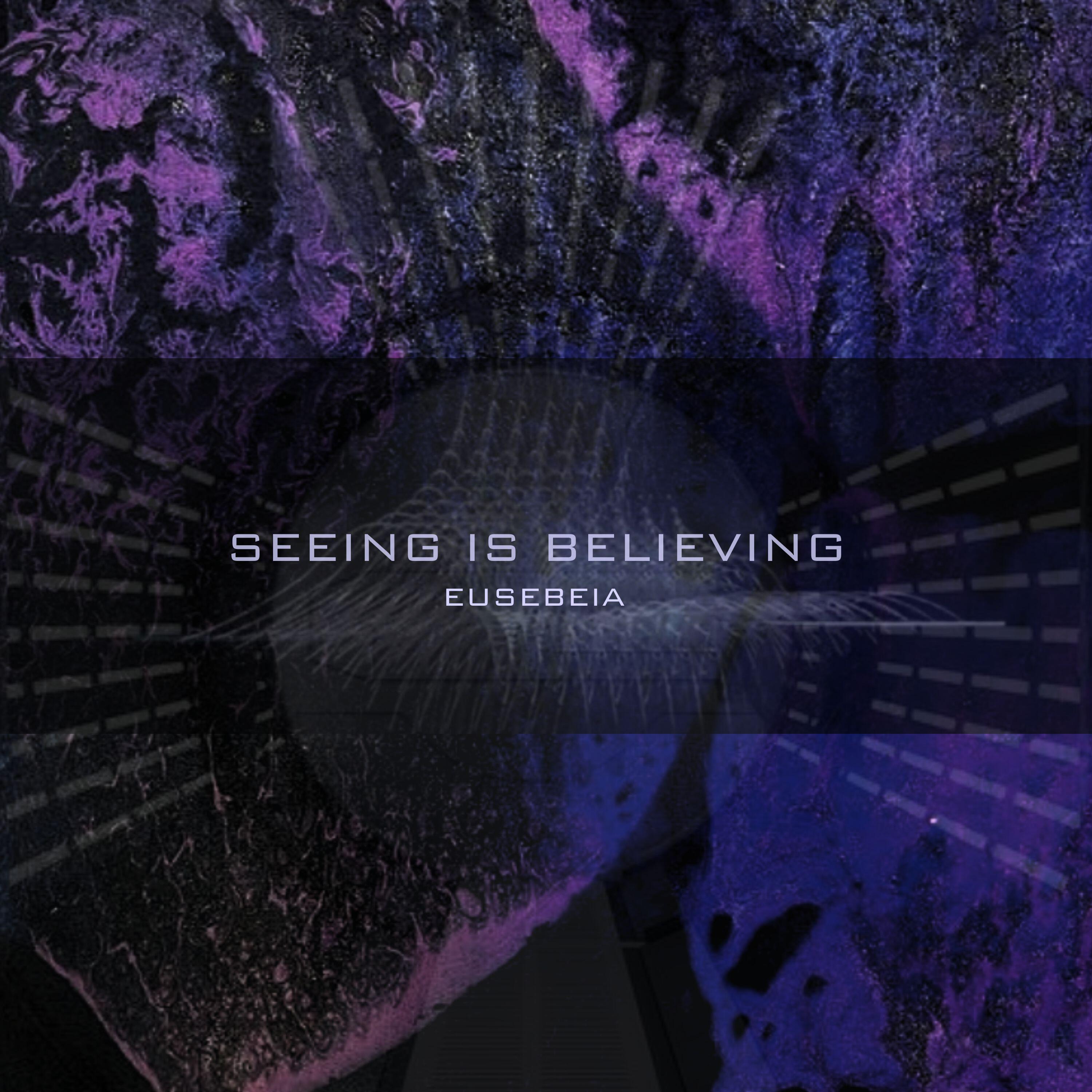 Релиз Seeing Is Believing