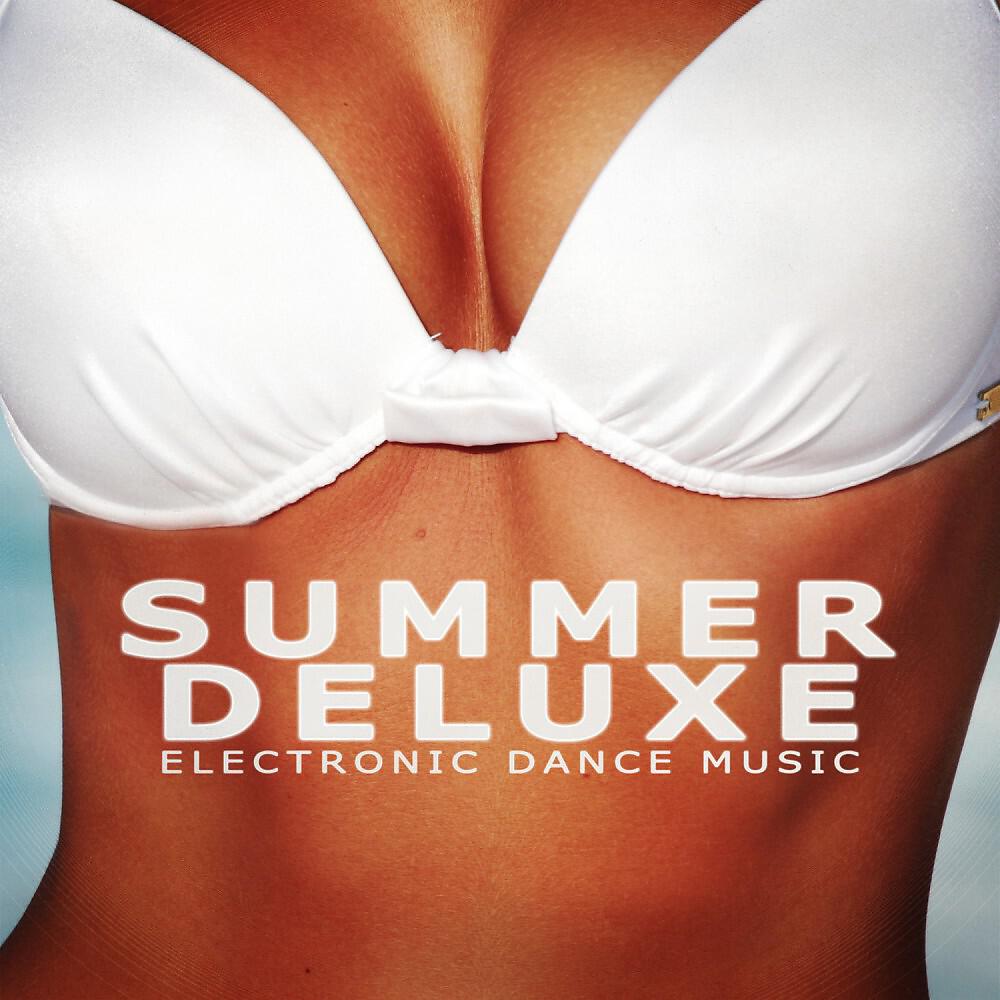 Релиз Summer Deluxe - Electronic Dance Music