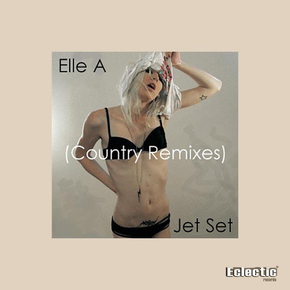 Релиз Jet Set (Country Remixes)