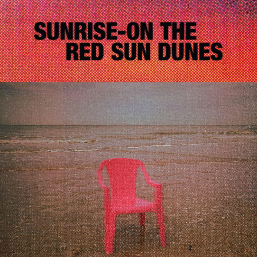 Релиз Sunrise On The Red Sun Dunes