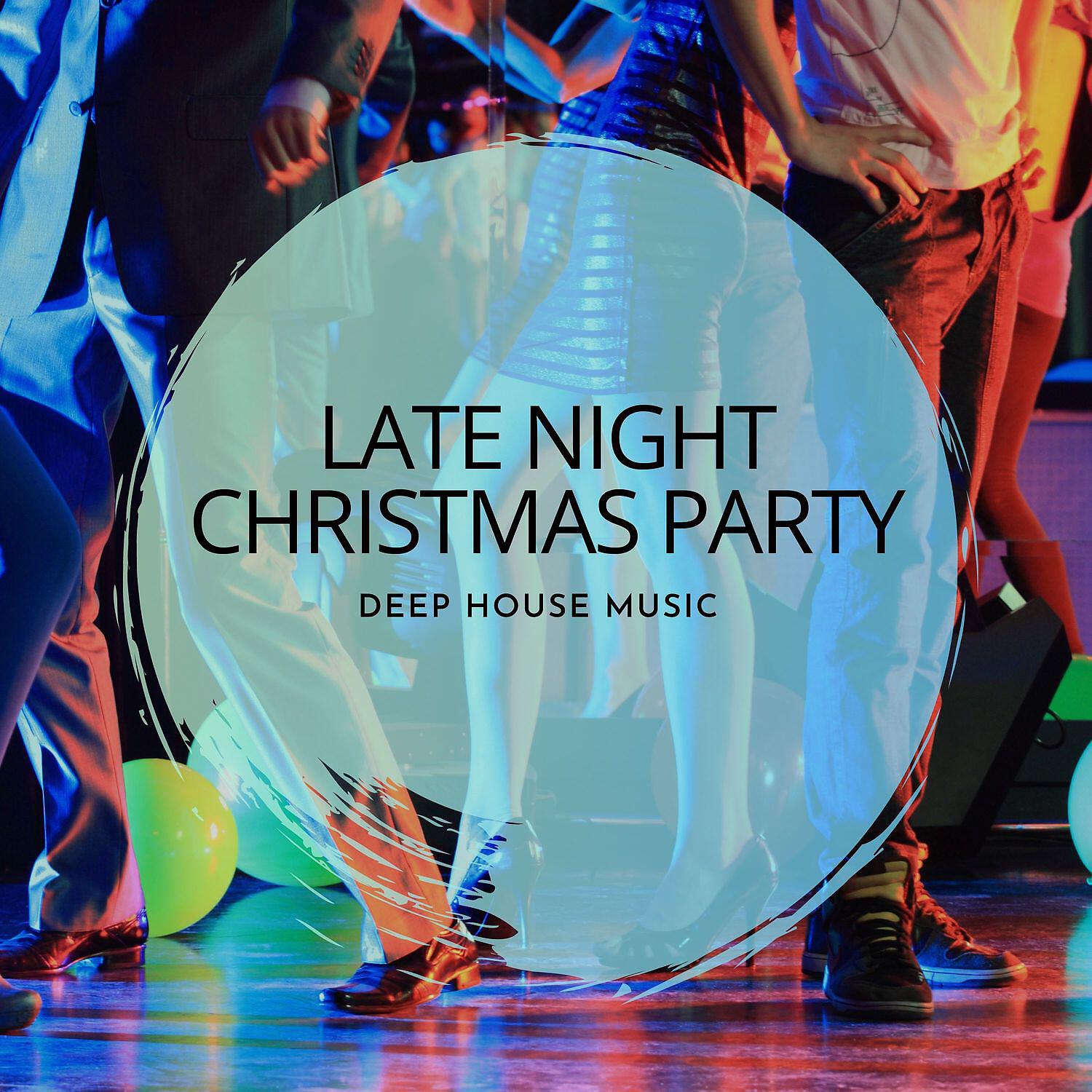 Релиз Late Night Christmas Party - Deep House Music