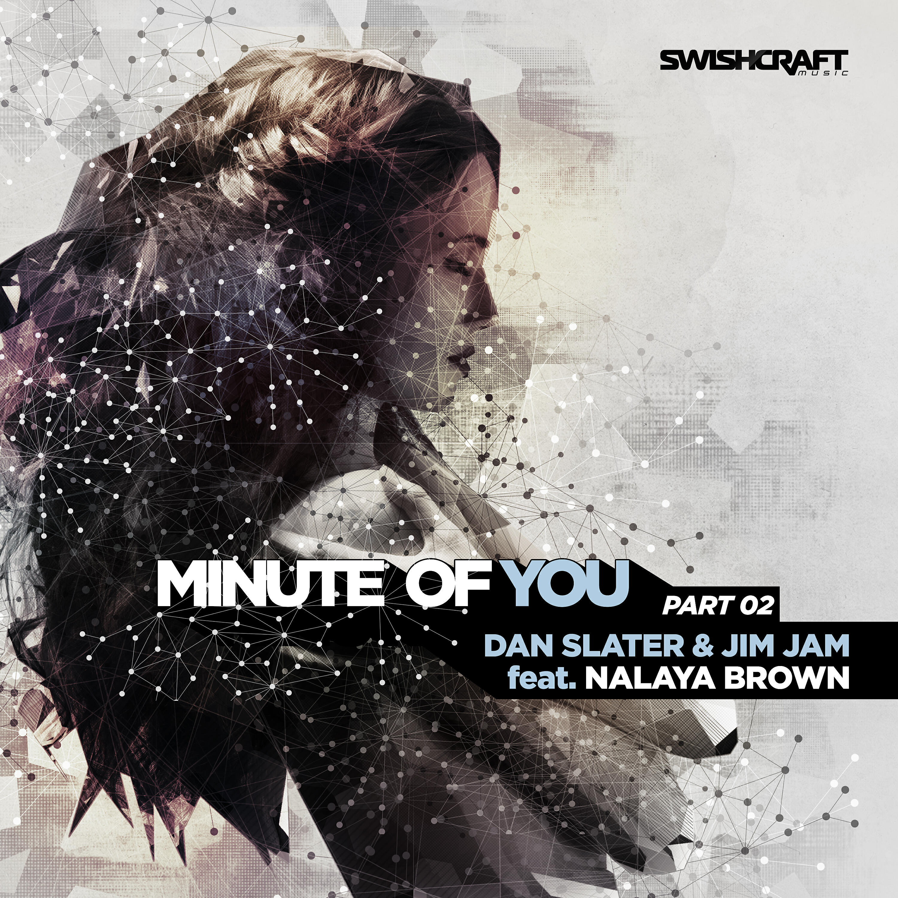 Релиз Minute of You (Ft. Nalaya Brown) [Part Two]