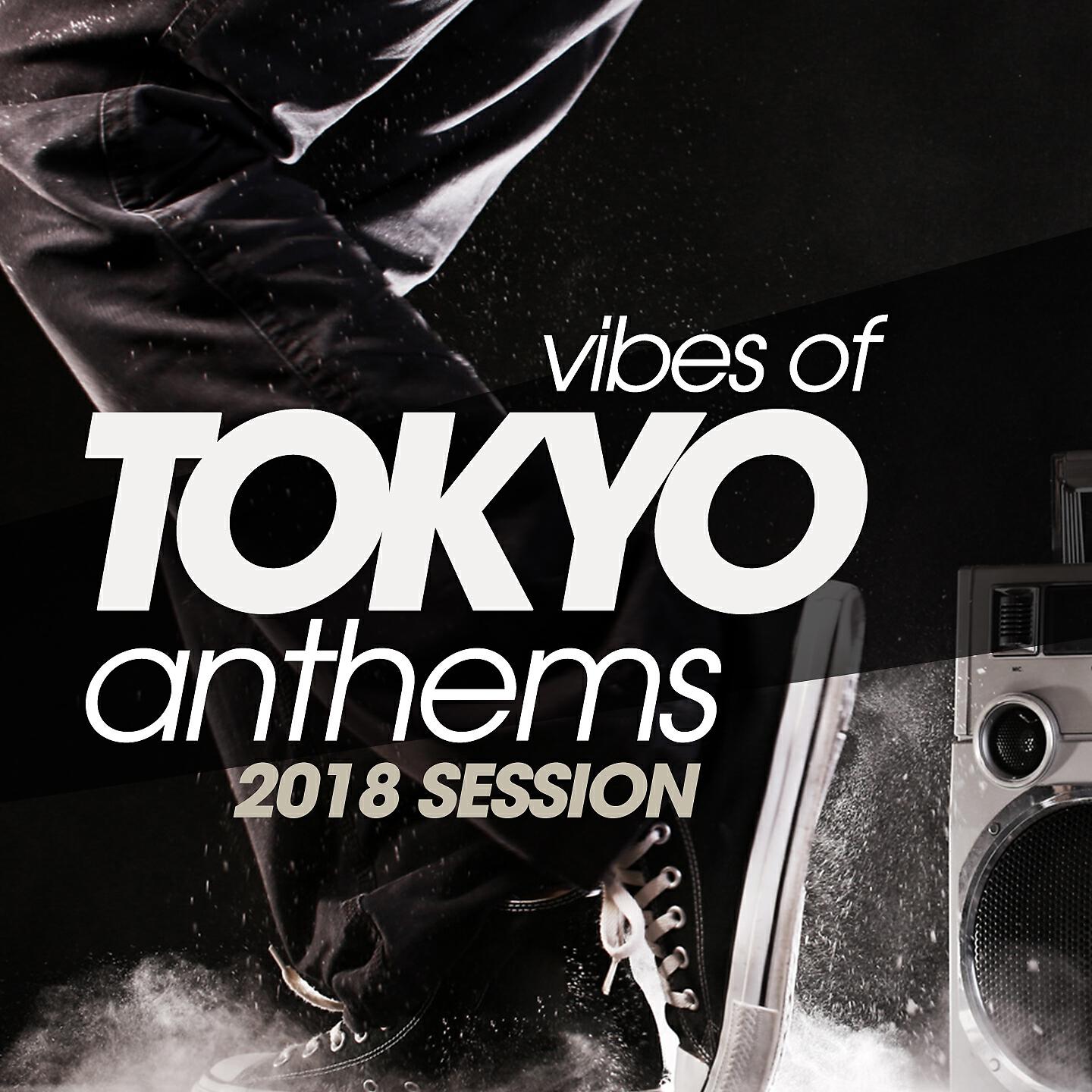 Релиз Vibes of Tokyo Disco Anthems 2018 Session