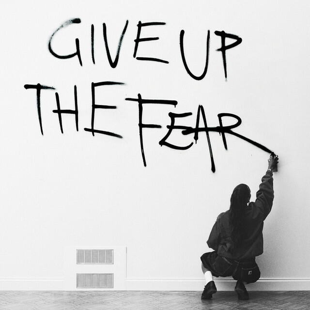 Релиз Give Up The Fear