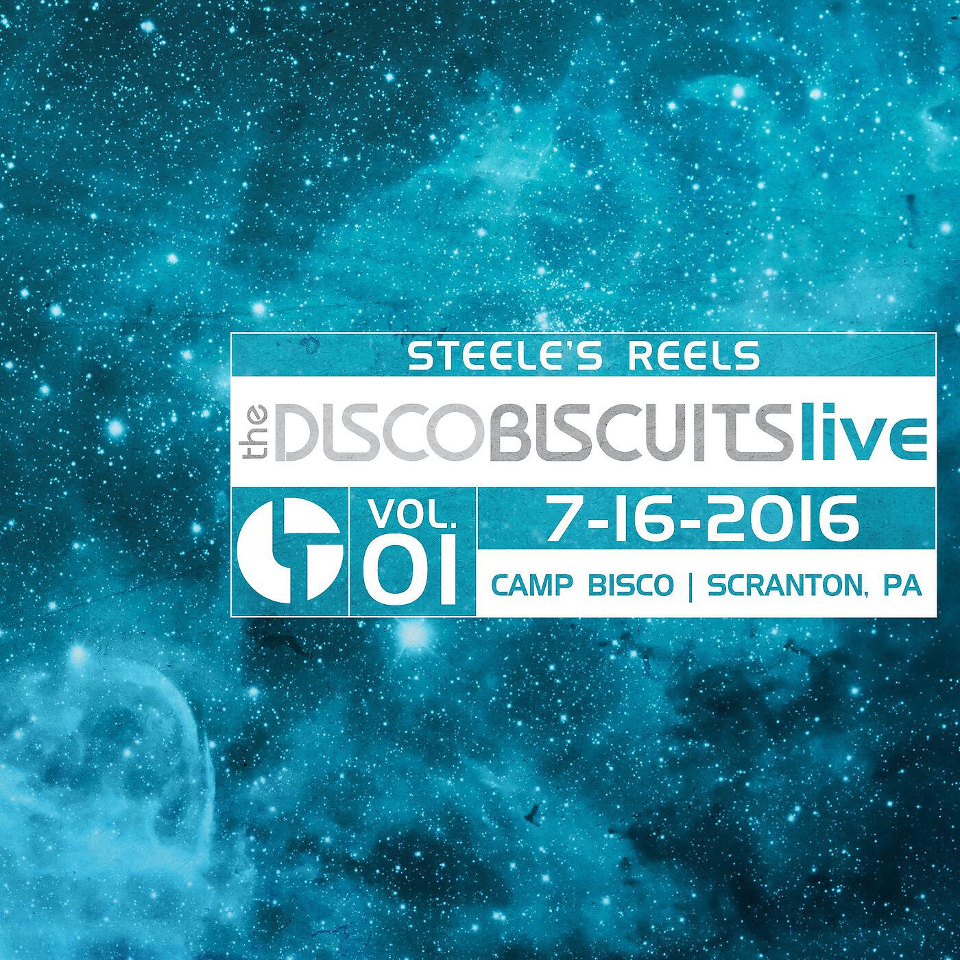 Релиз Steele's Reels, Vol. 1: 7-16-2016 (Camp Bisco, Scranton, PA) (Live)