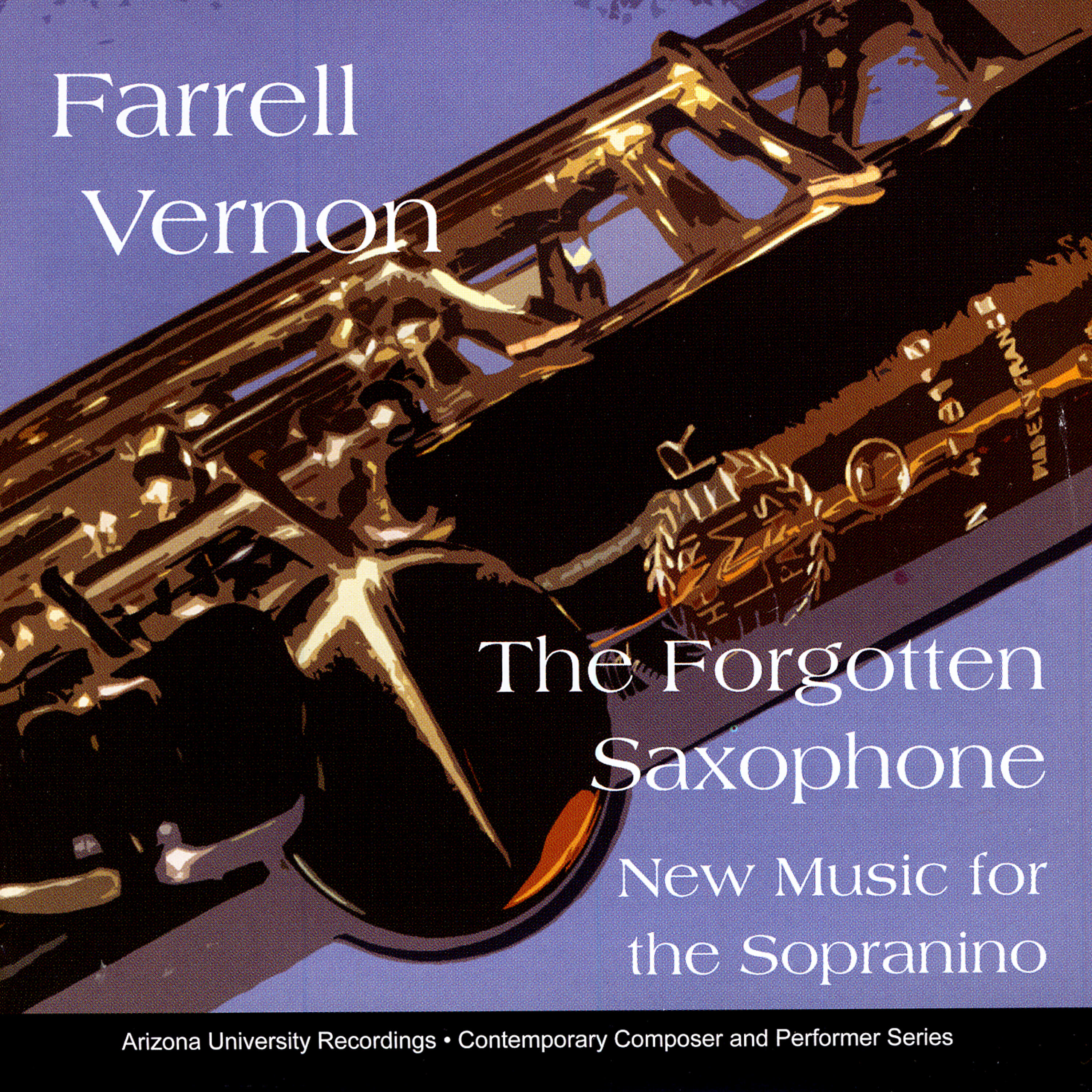 Релиз The Forgotten Saxophone: New Music For The Sopranino